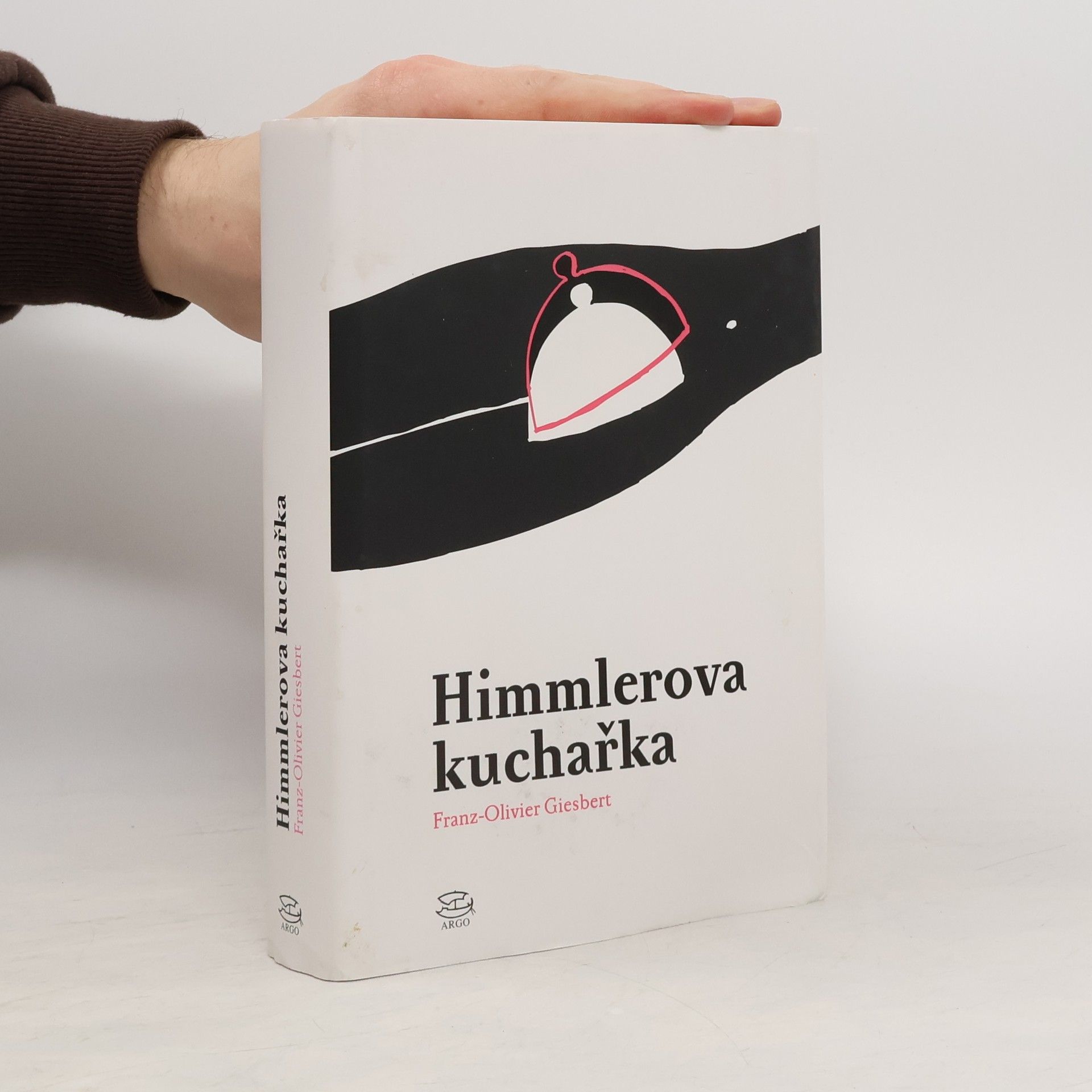 Franz Olivier Giesbert Himmlerova kuchařka