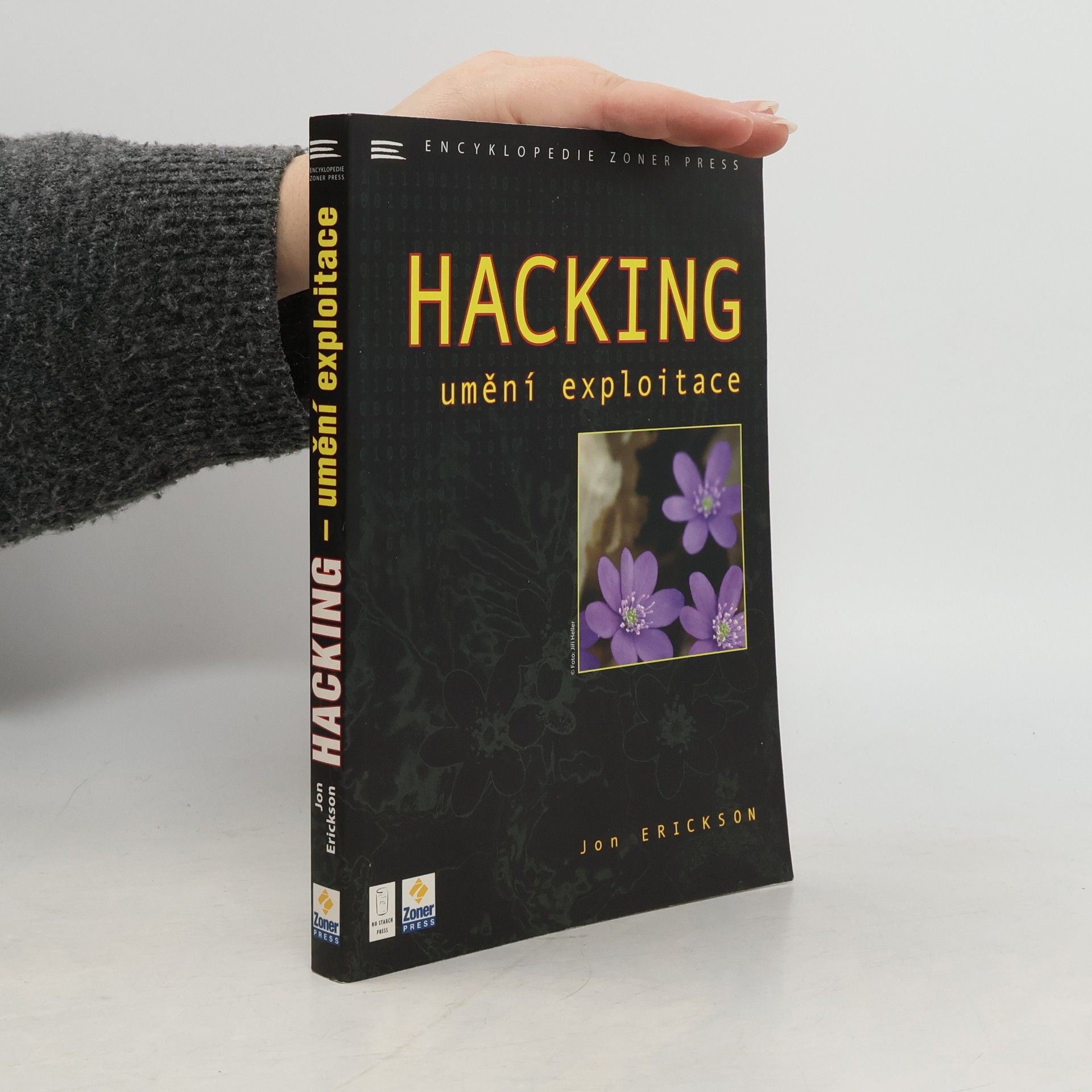 Jon Erickson Hacking - Umění exploitace