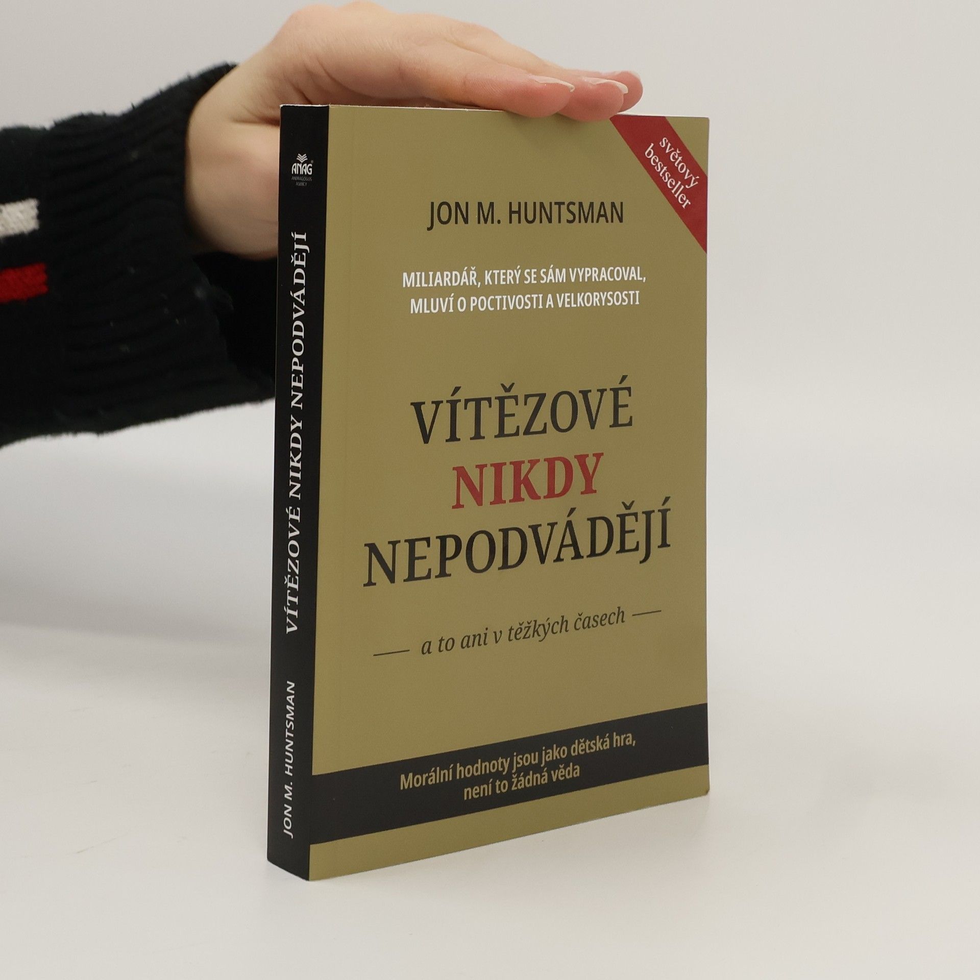 Jon M. Huntsman Vítězové nikdy nepodvádějí