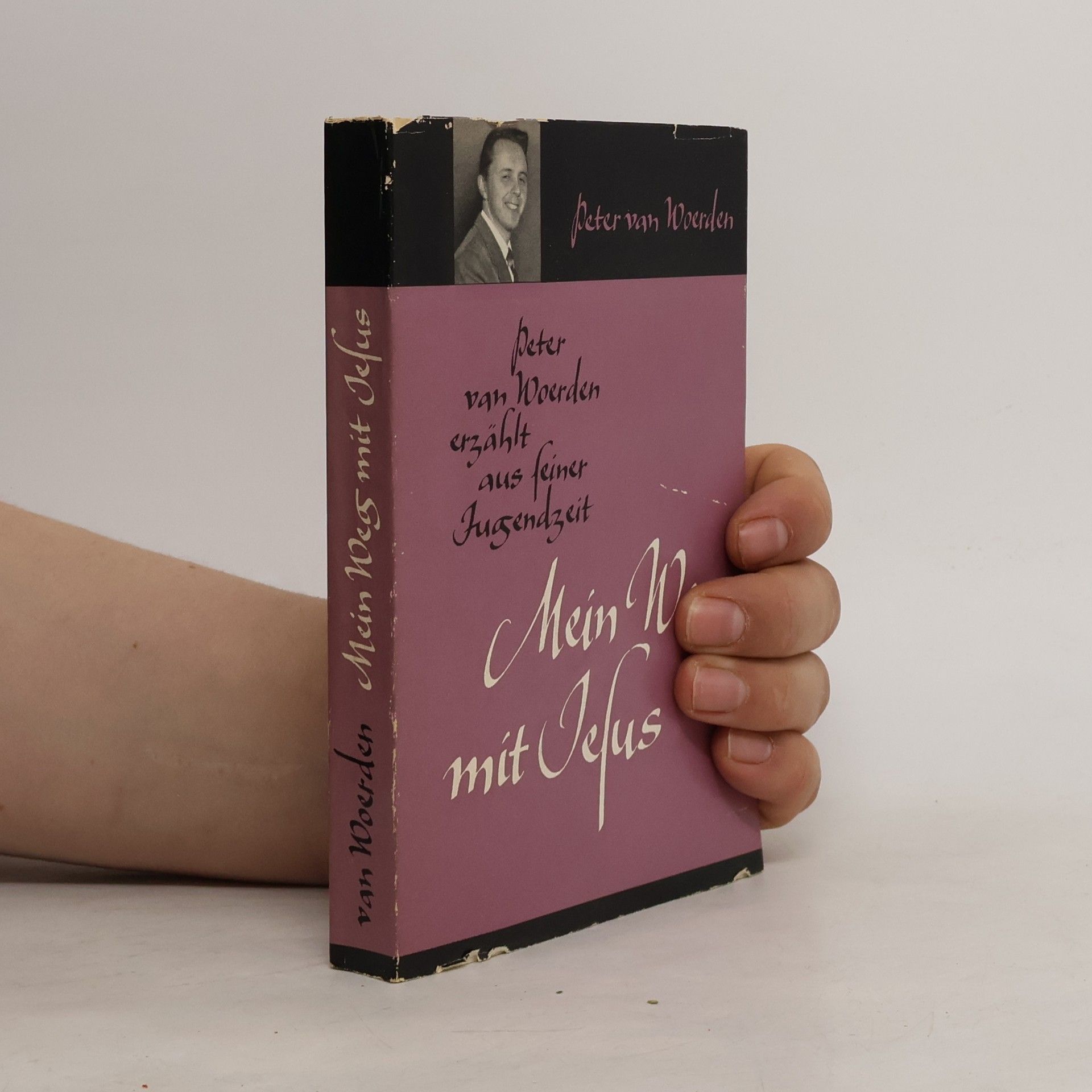 Peter van Woerden Mein Weg mit Jesus