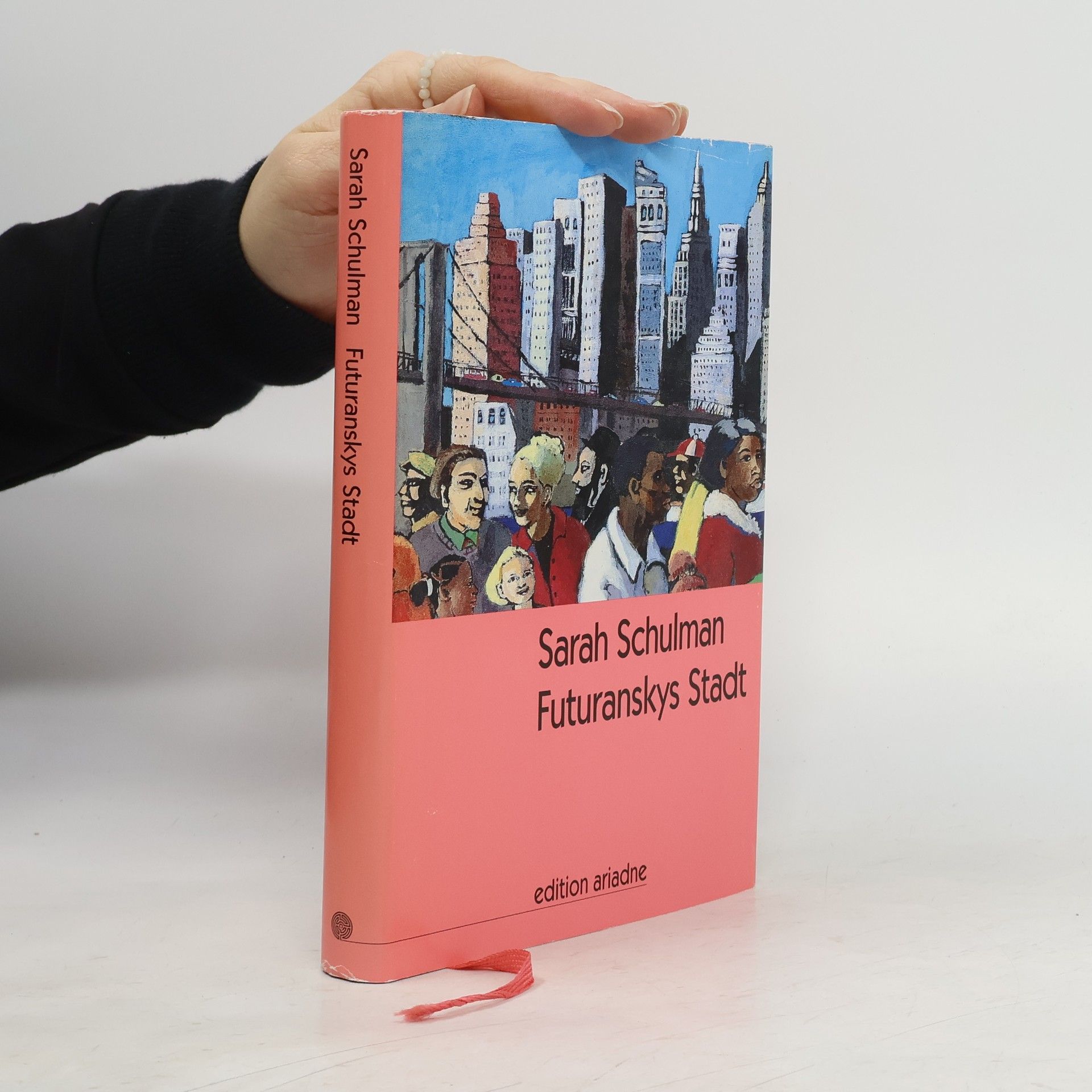 Sarah Schulman Futuranskys Stadt