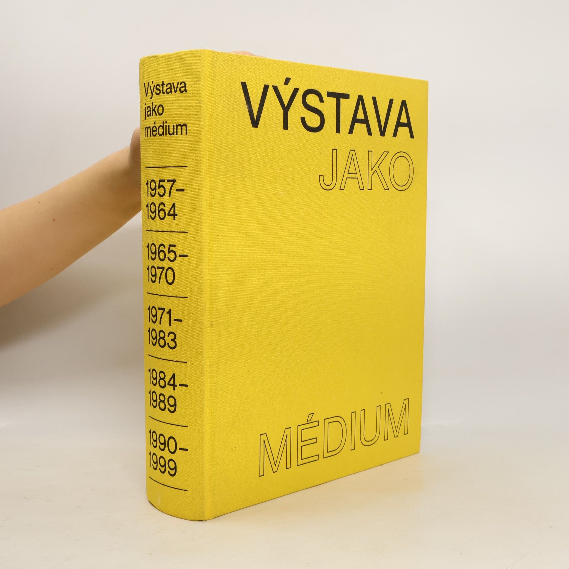 Výstava jako médium: České umění 1957–1999