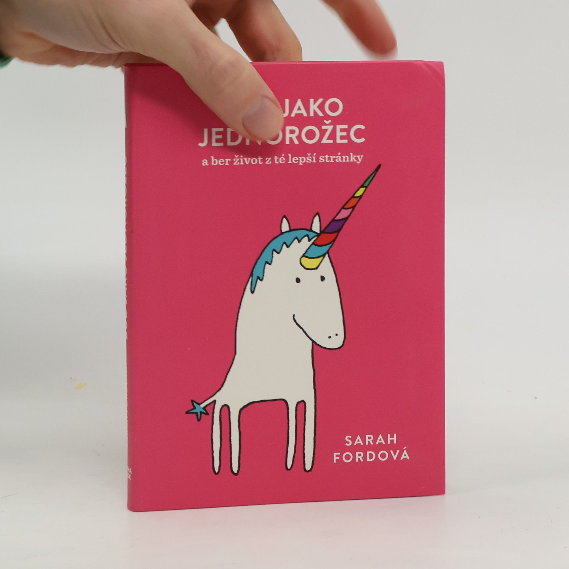 Buď jako jednorožec – a ber život z té lepší stránky