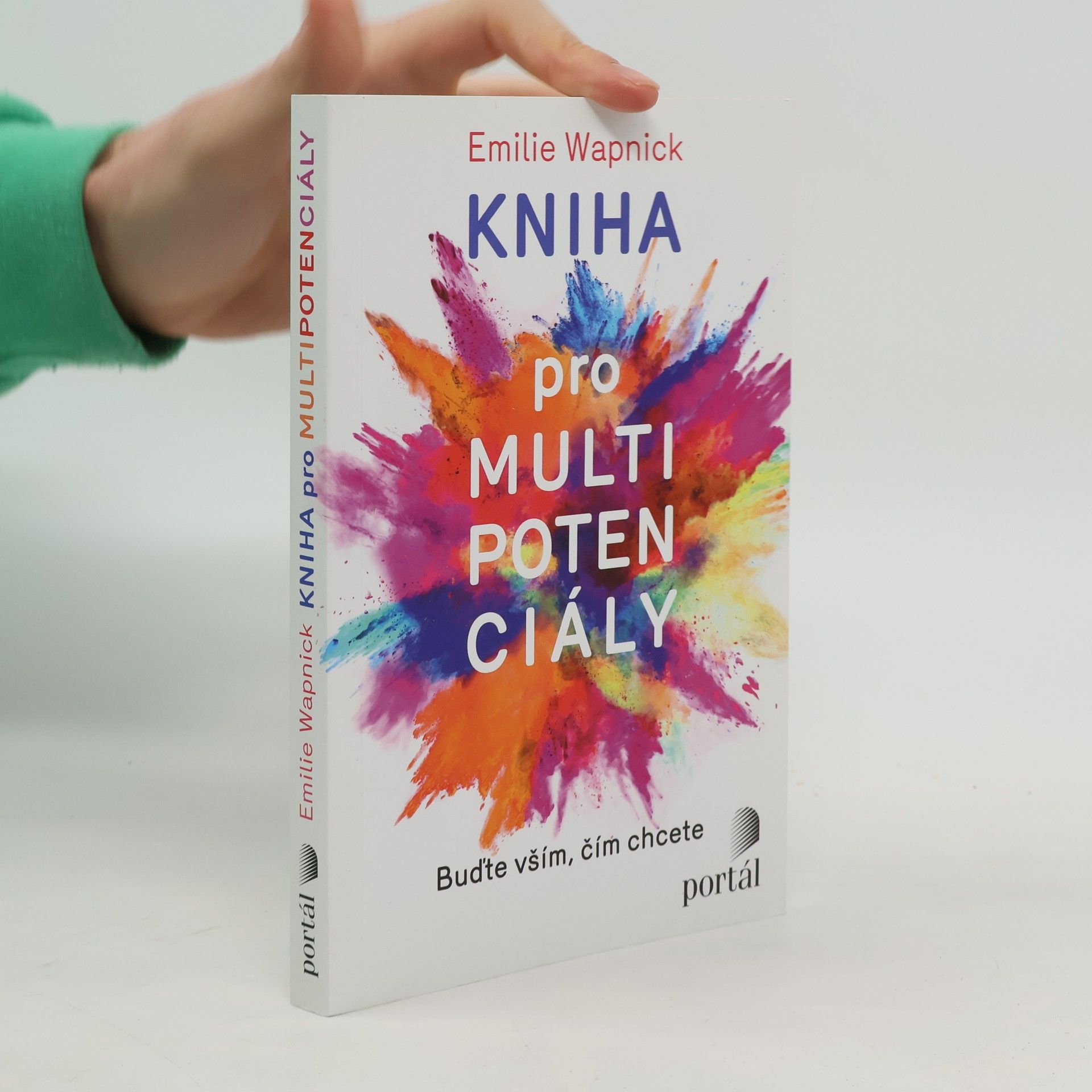 Emilie Wapnick Kniha pro multipotenciály : buďte vším, čím chcete