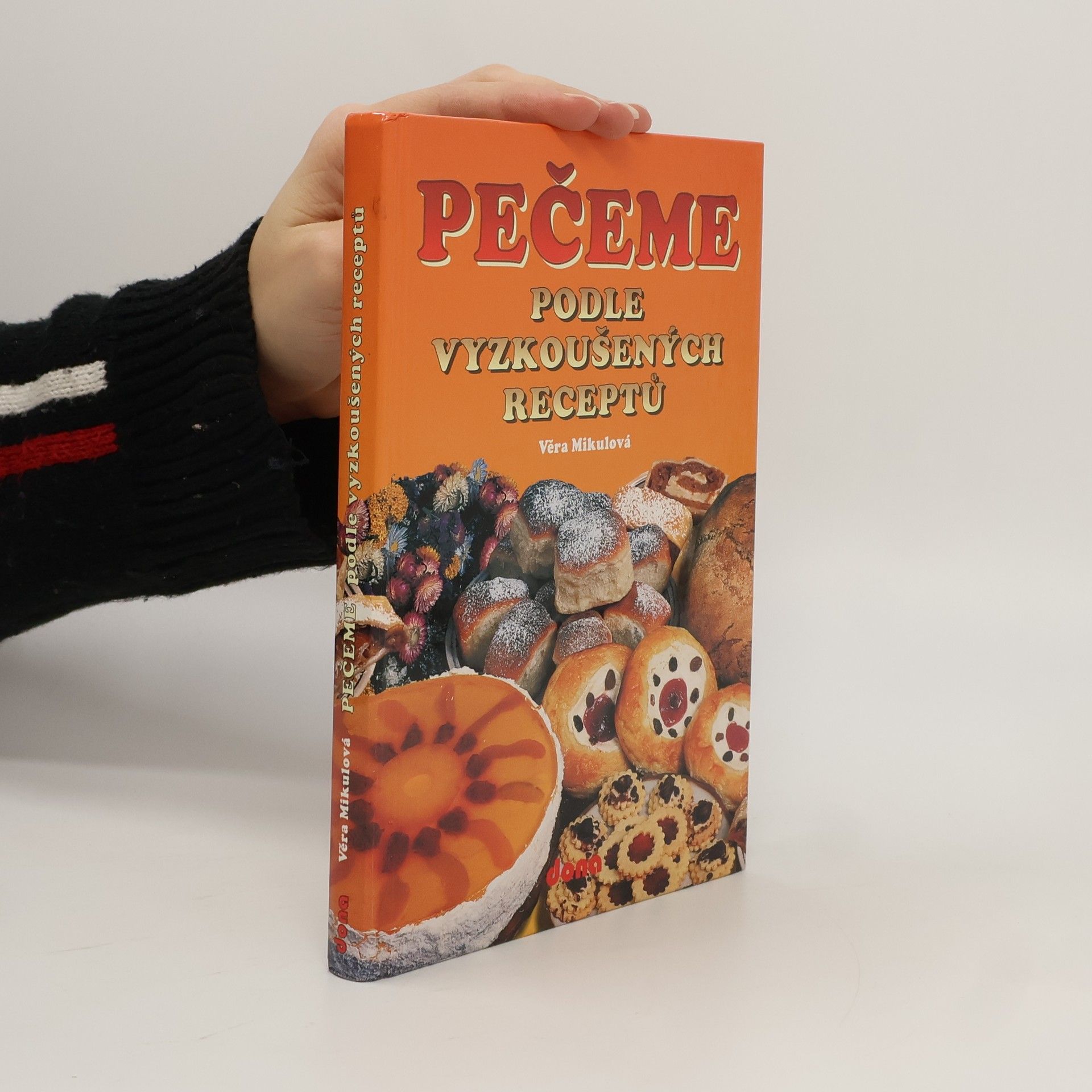 Věra Mikulová Pečeme podle vyzkoušených receptů