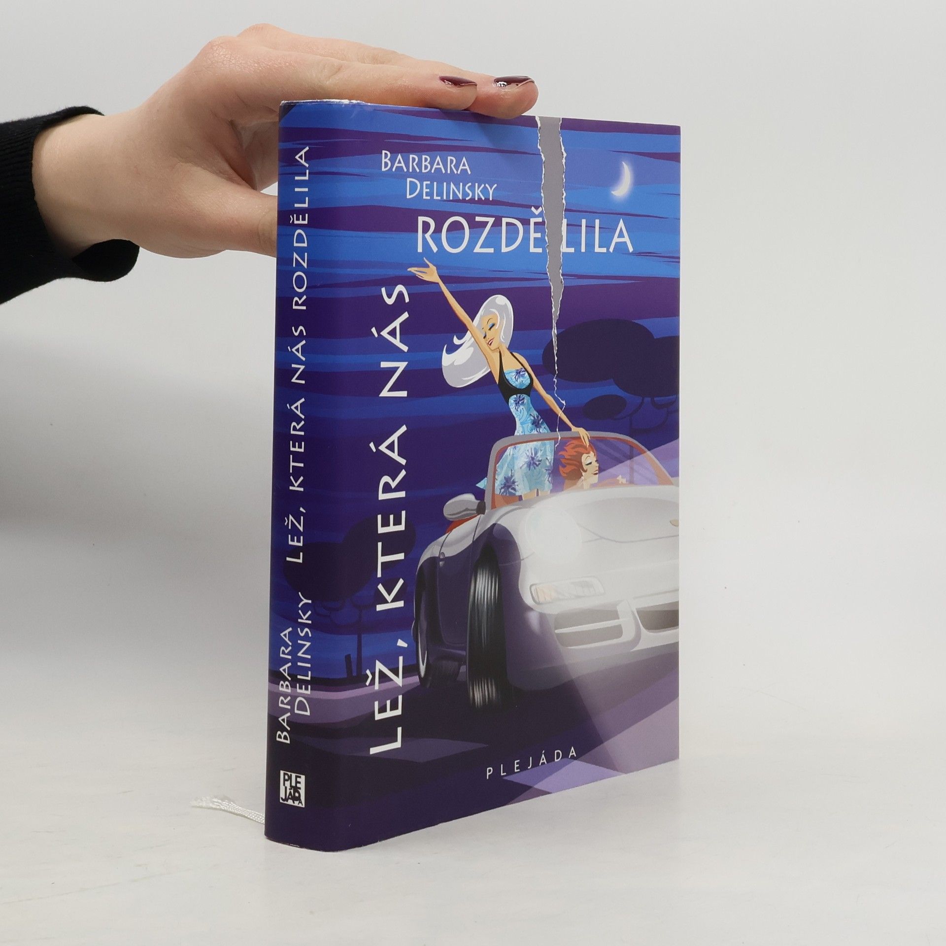 Barbara Delinsky Lež, která nás rozdělila