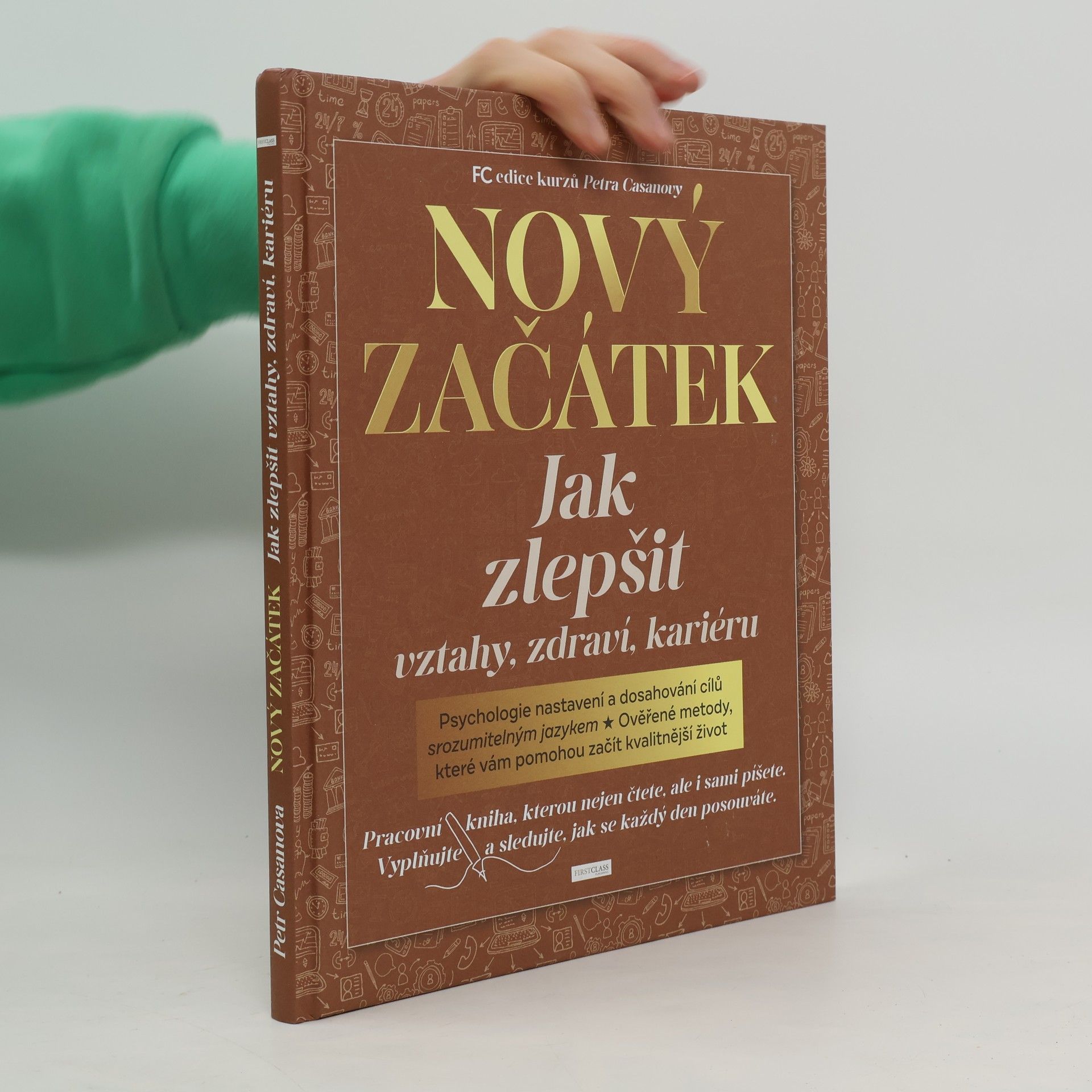 Petr Casanova Nový začátek : jak zlepšit vztahy, zdraví, kariéru