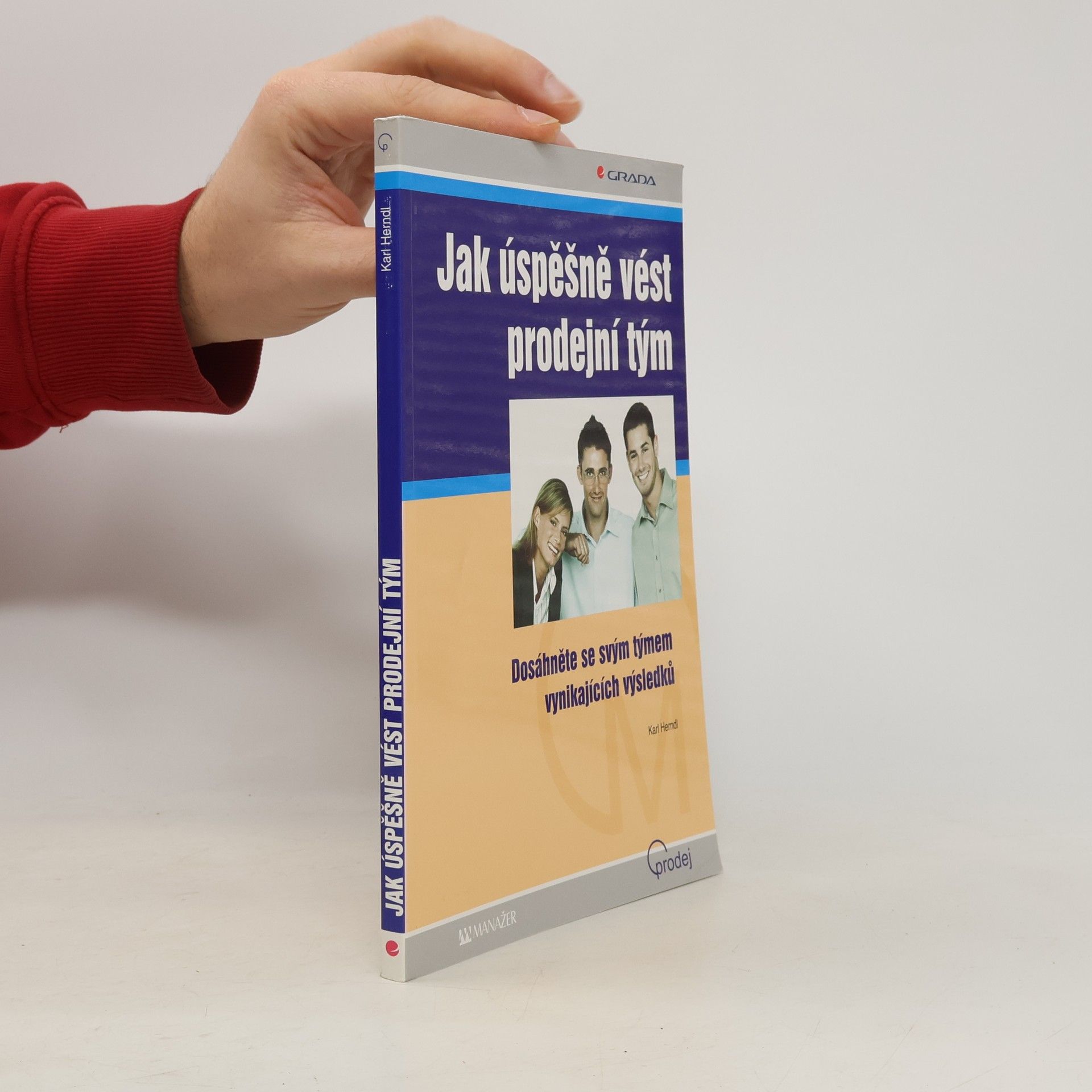Karl Herndl Jak úspěšně vést prodejní tým