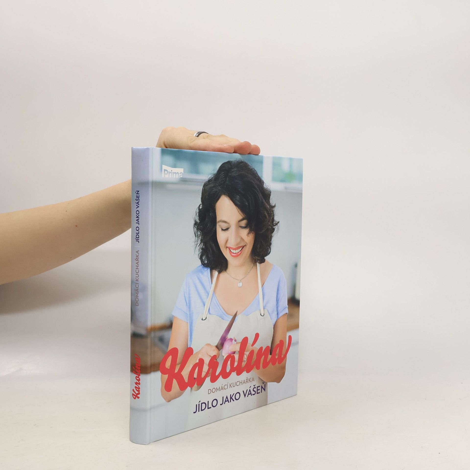 Karolína. Domácí kuchařka: Jídlo jako vášeň