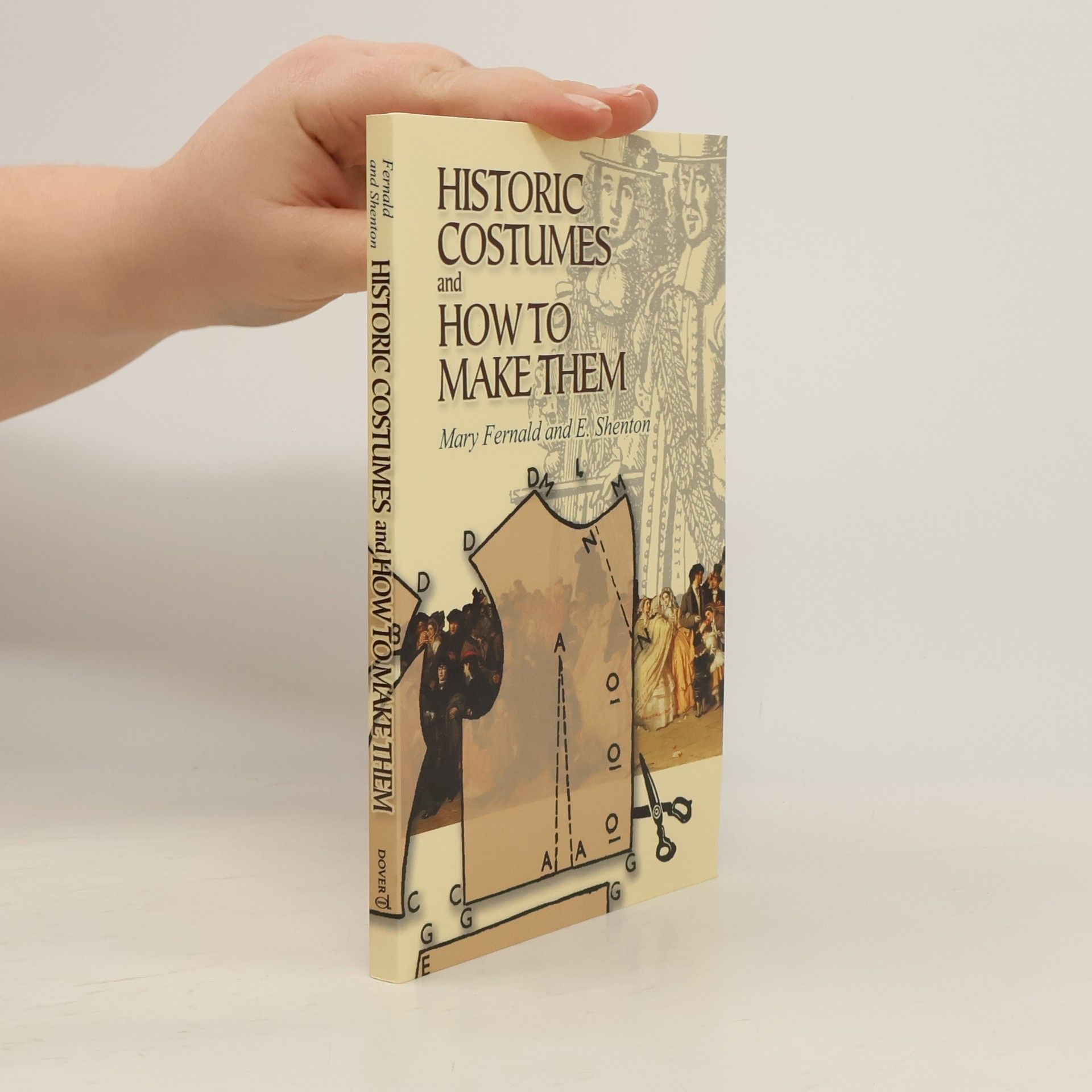 Mary Fernald Historic Costumes and How to Make Them