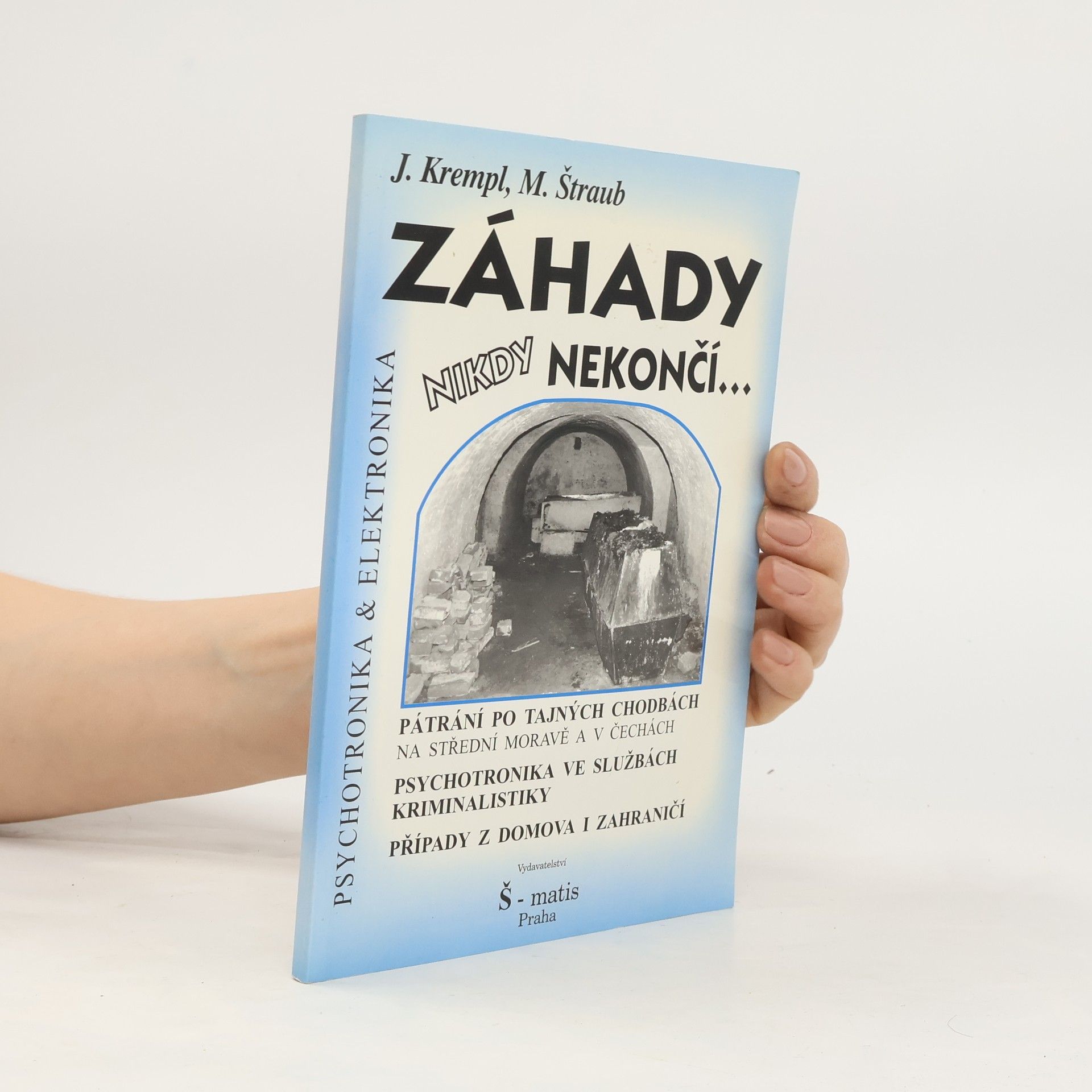 Jaroslav Krempl Záhady nikdy nekončí...