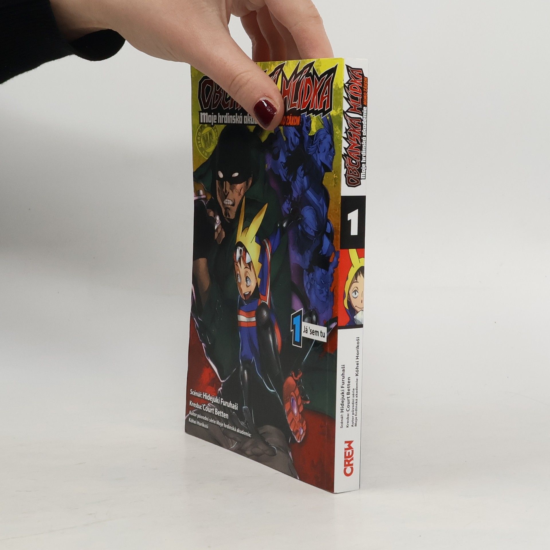 Hidejuki Furuhaši Občanská hlídka: Moje hrdinská akademie 1 - Já sem tu