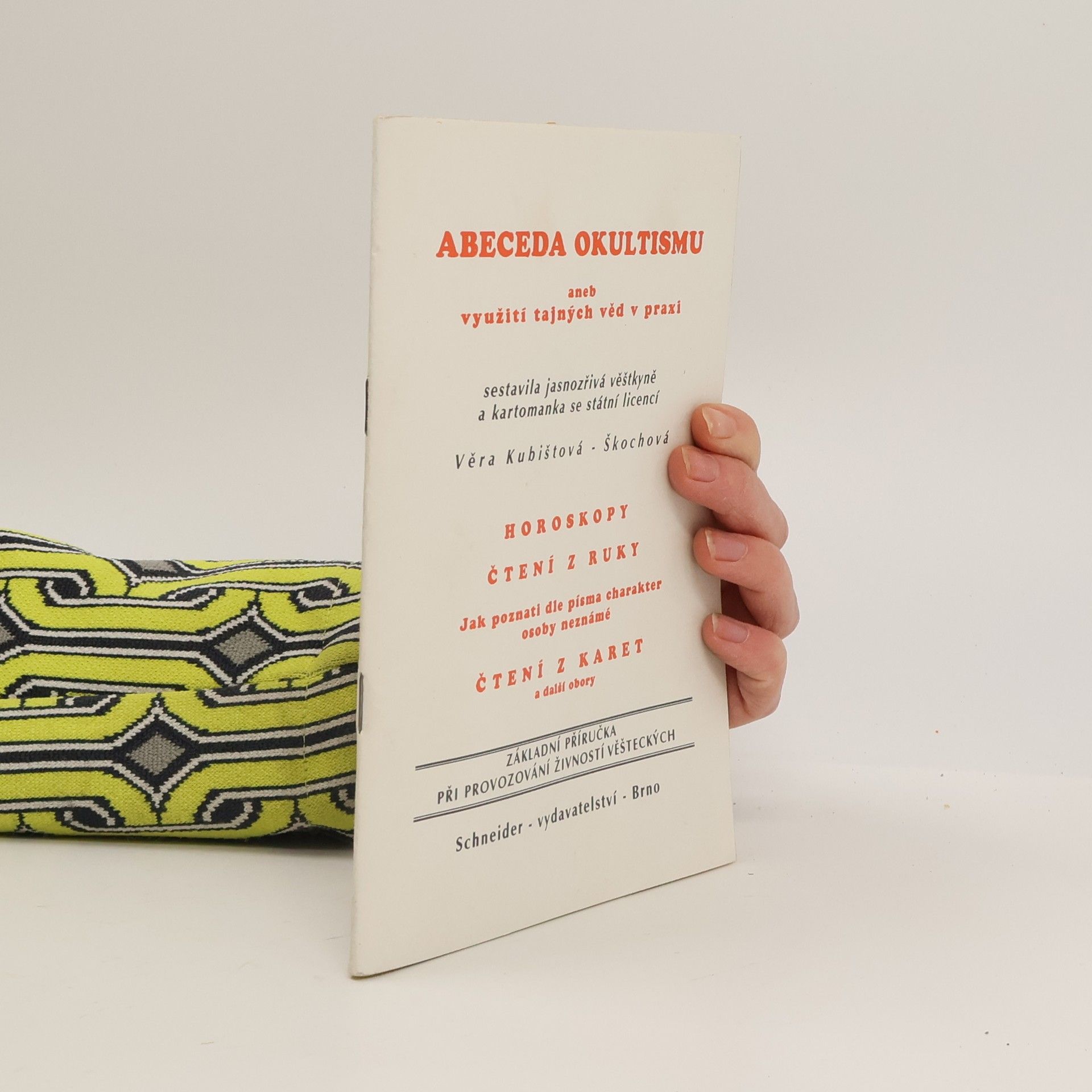 Abeceda okultismu aneb využití tajných věd v praxi : Základní příručka při provozování živností věšteckých
