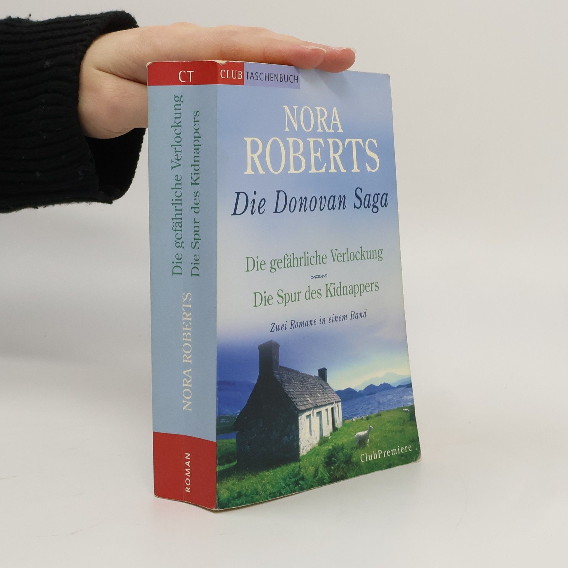 Nora Roberts Die Donovan Saga. Die gefährliche Verlockung. Die Spur des Kidnappers