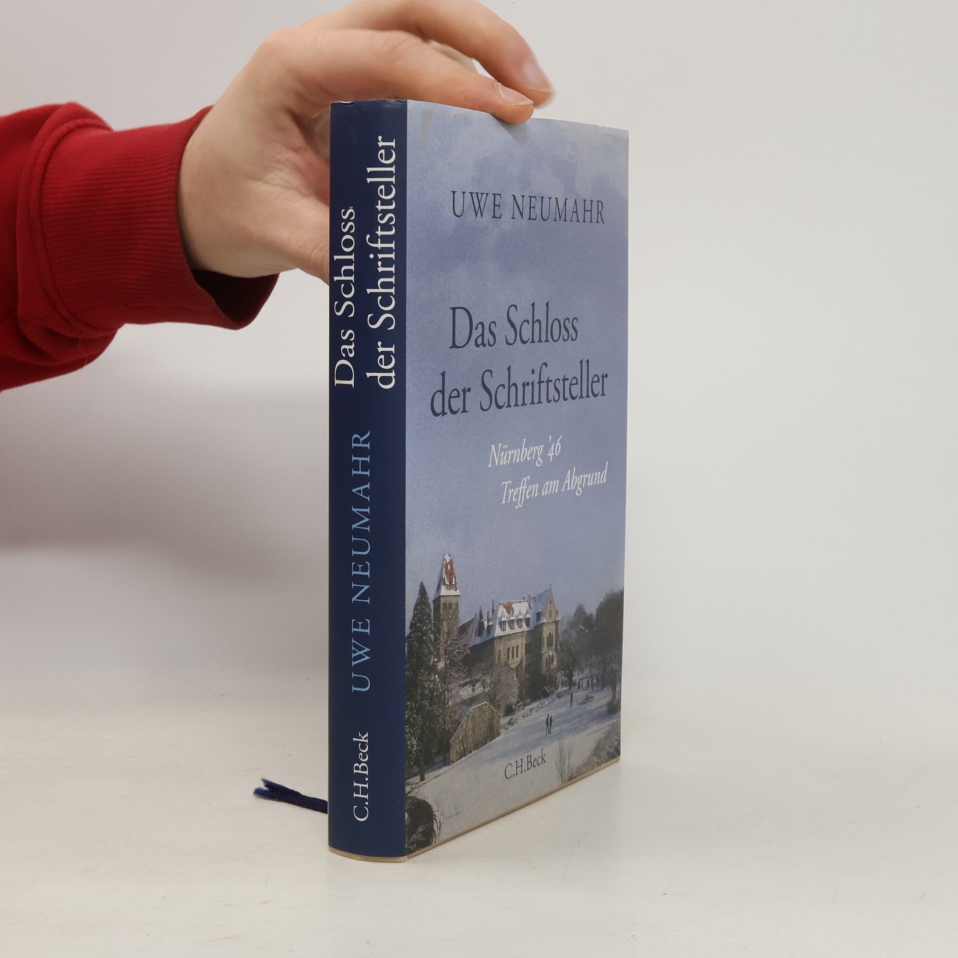 Uwe Neumahr Das Schloss der Schriftsteller