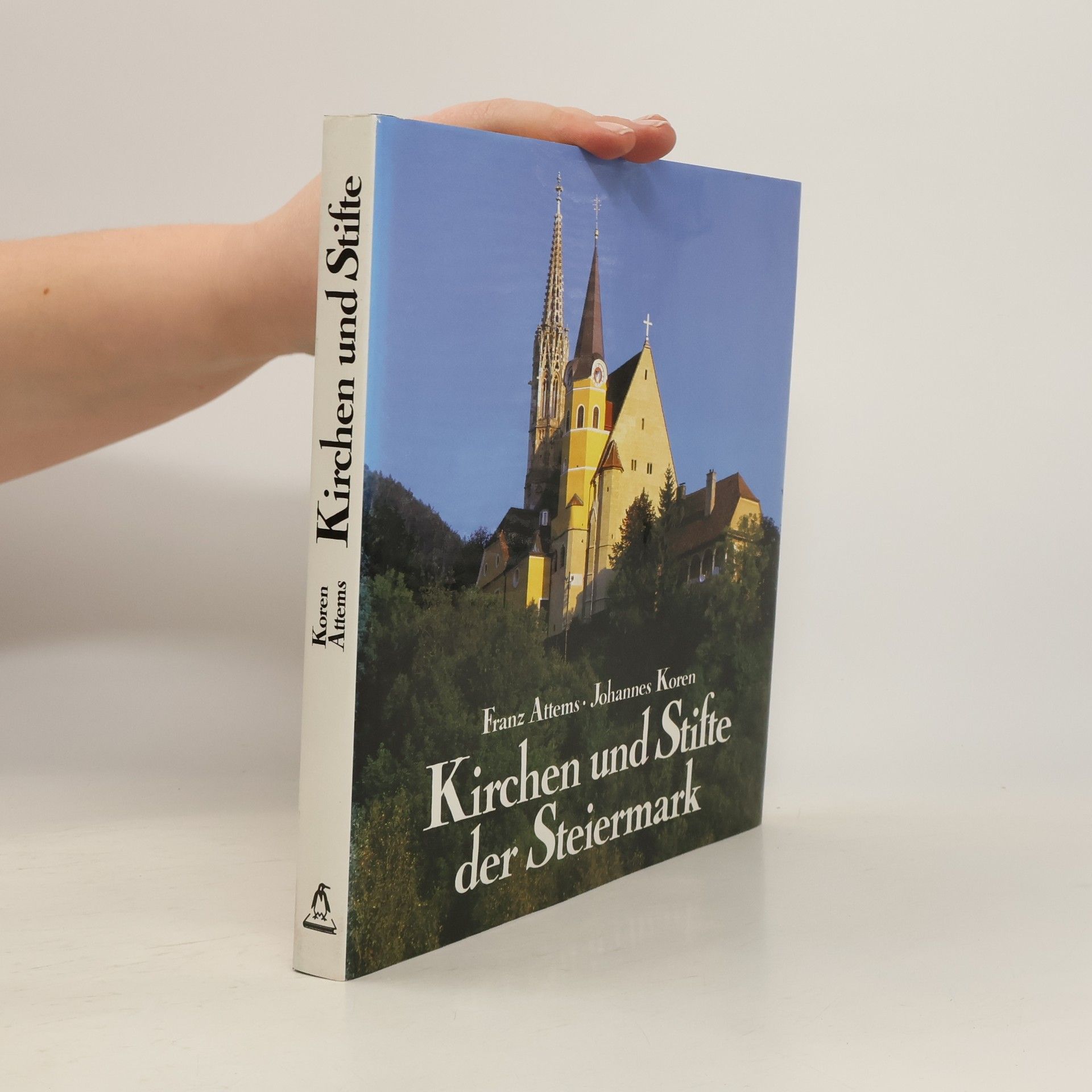 Franz Attems Kirchen und Stifte der Steiermark