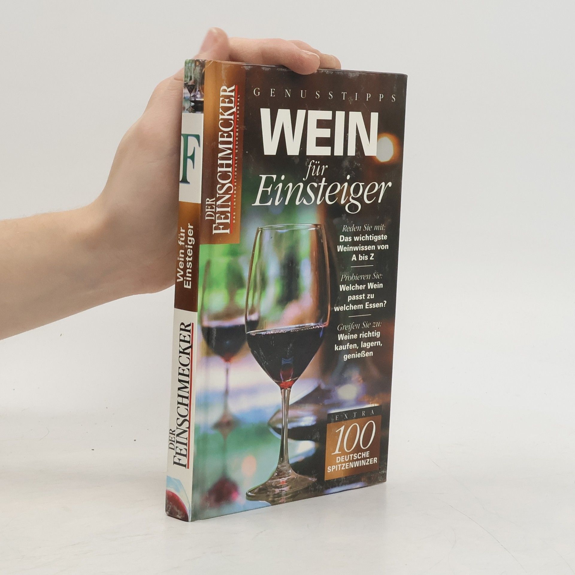 Autorenkollektiv Der Feinschmecker. Wein für Einsteiger