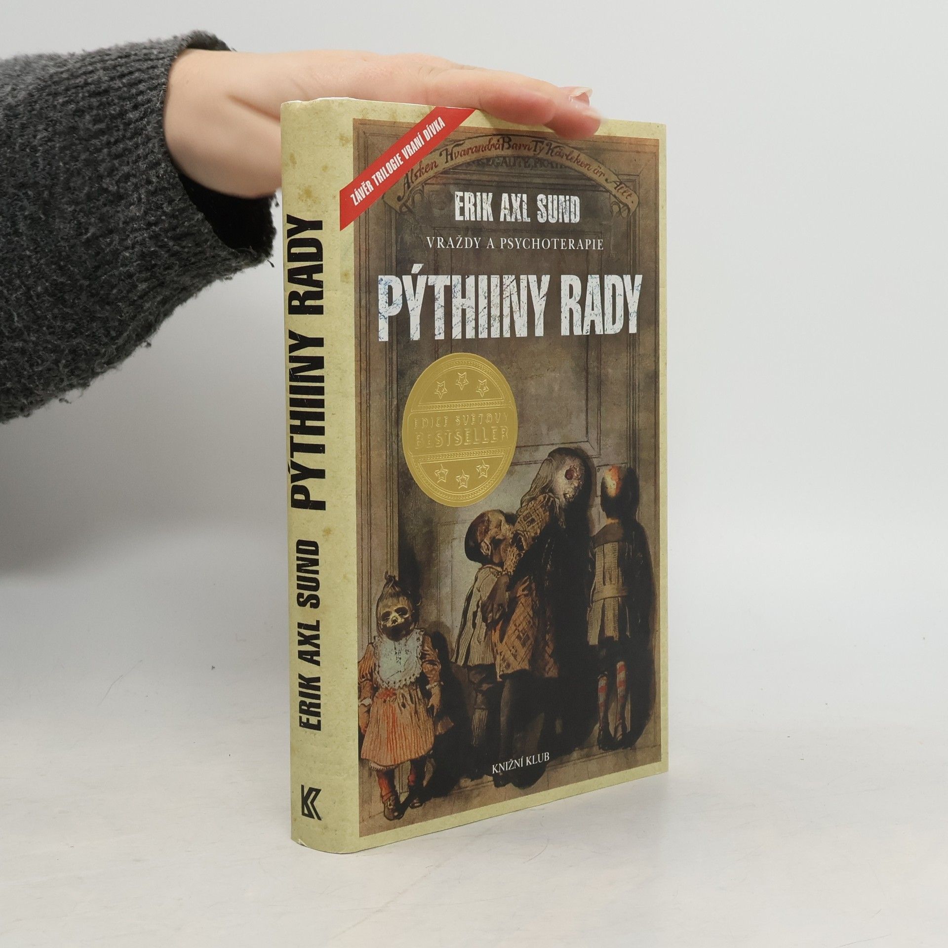 Erik Axl Sund Slabost Victorie Bergmanové. 3. díl. Pýthiiny rady