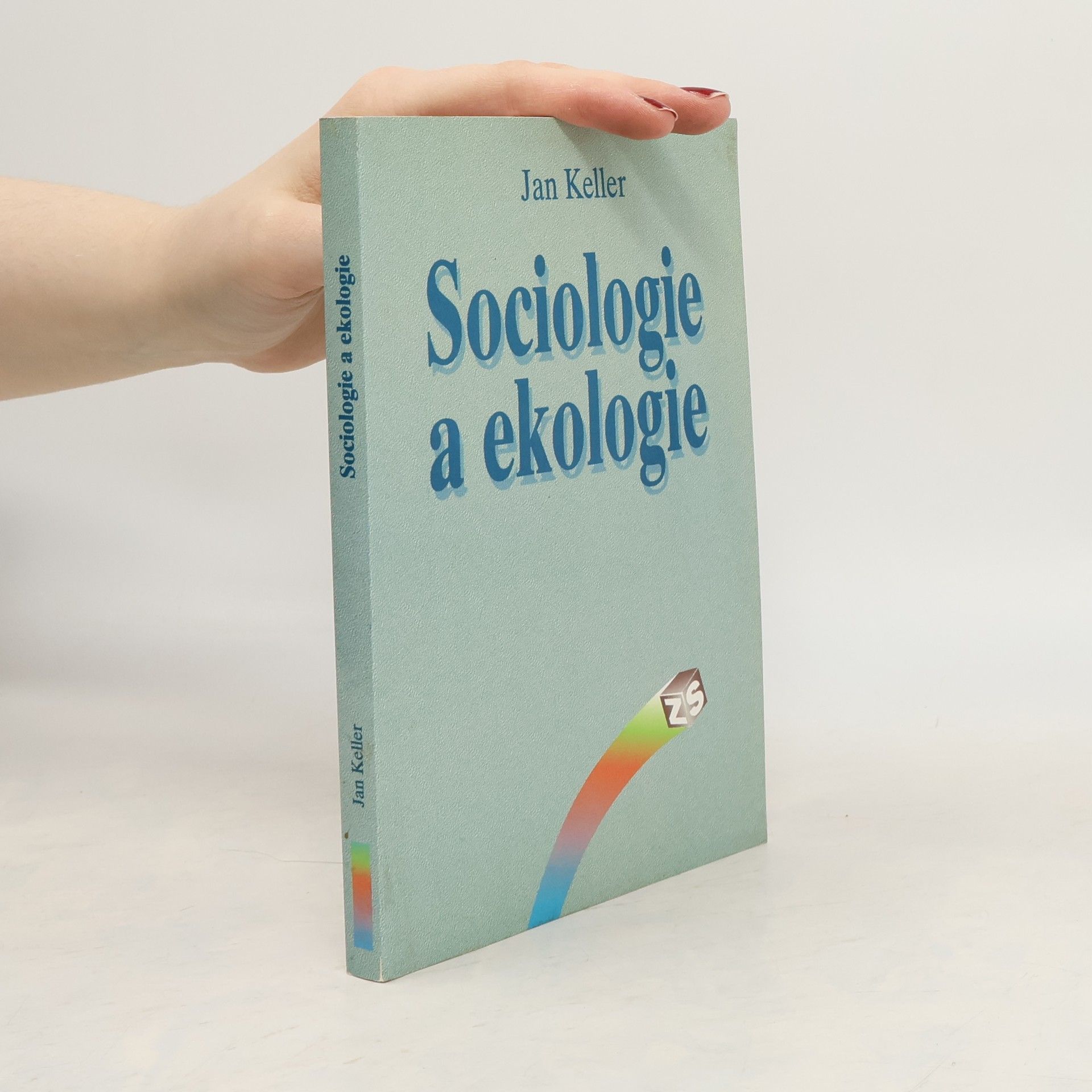 Jan Keller Sociologie a ekologie