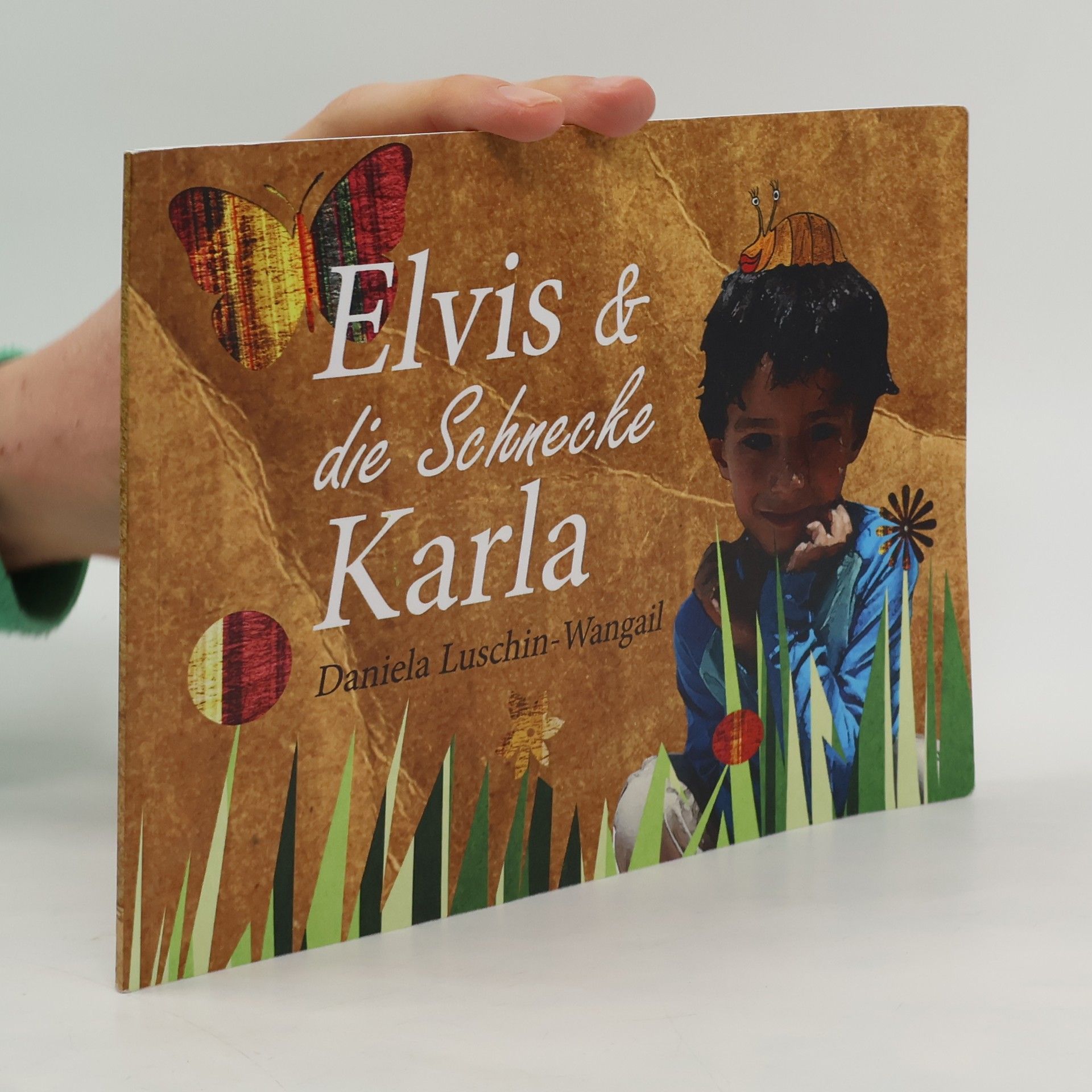 Daniela Luschin-Wangail Elvis & die Schnecke Karla