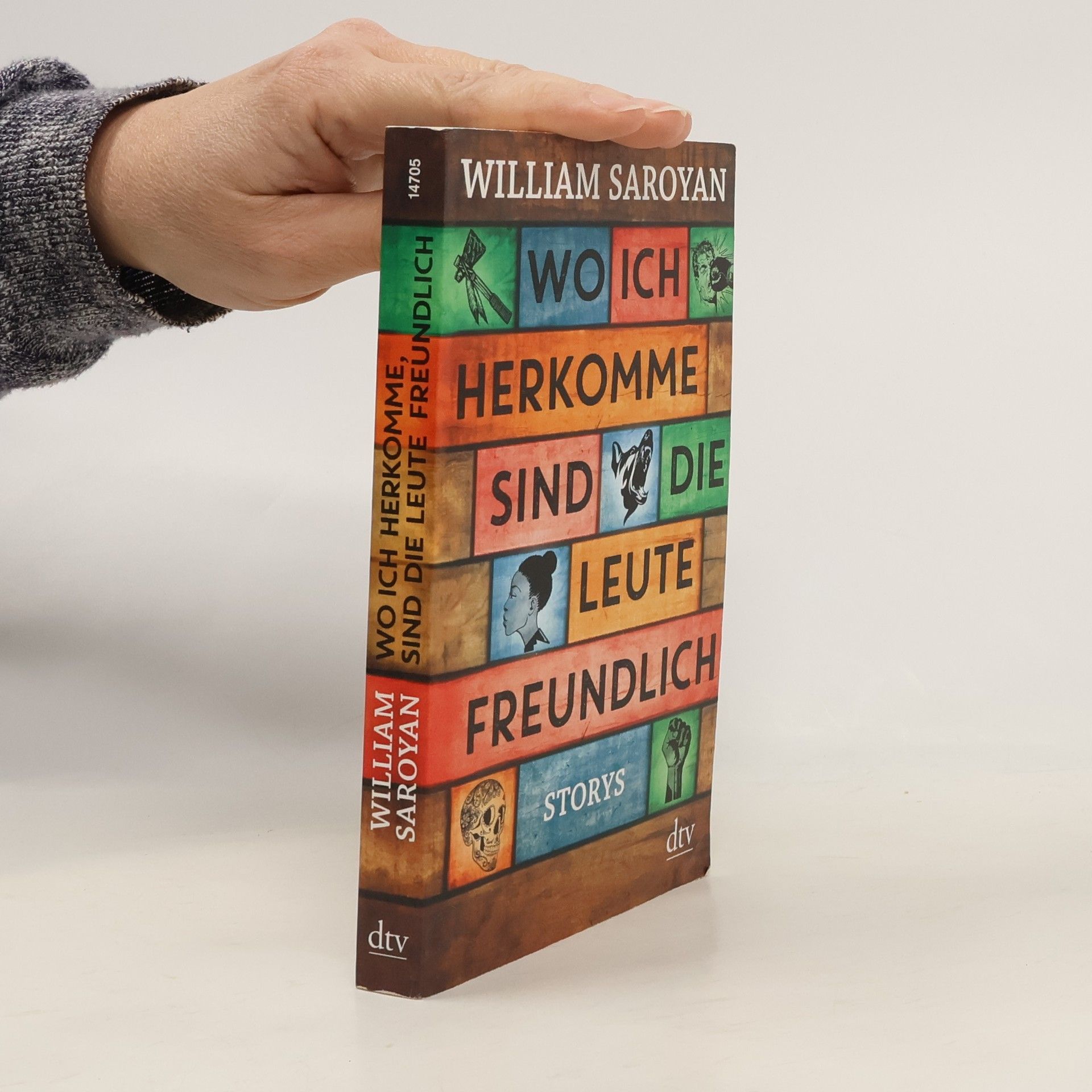 William Saroyan Wo ich herkomme, sind die Leute freundlich