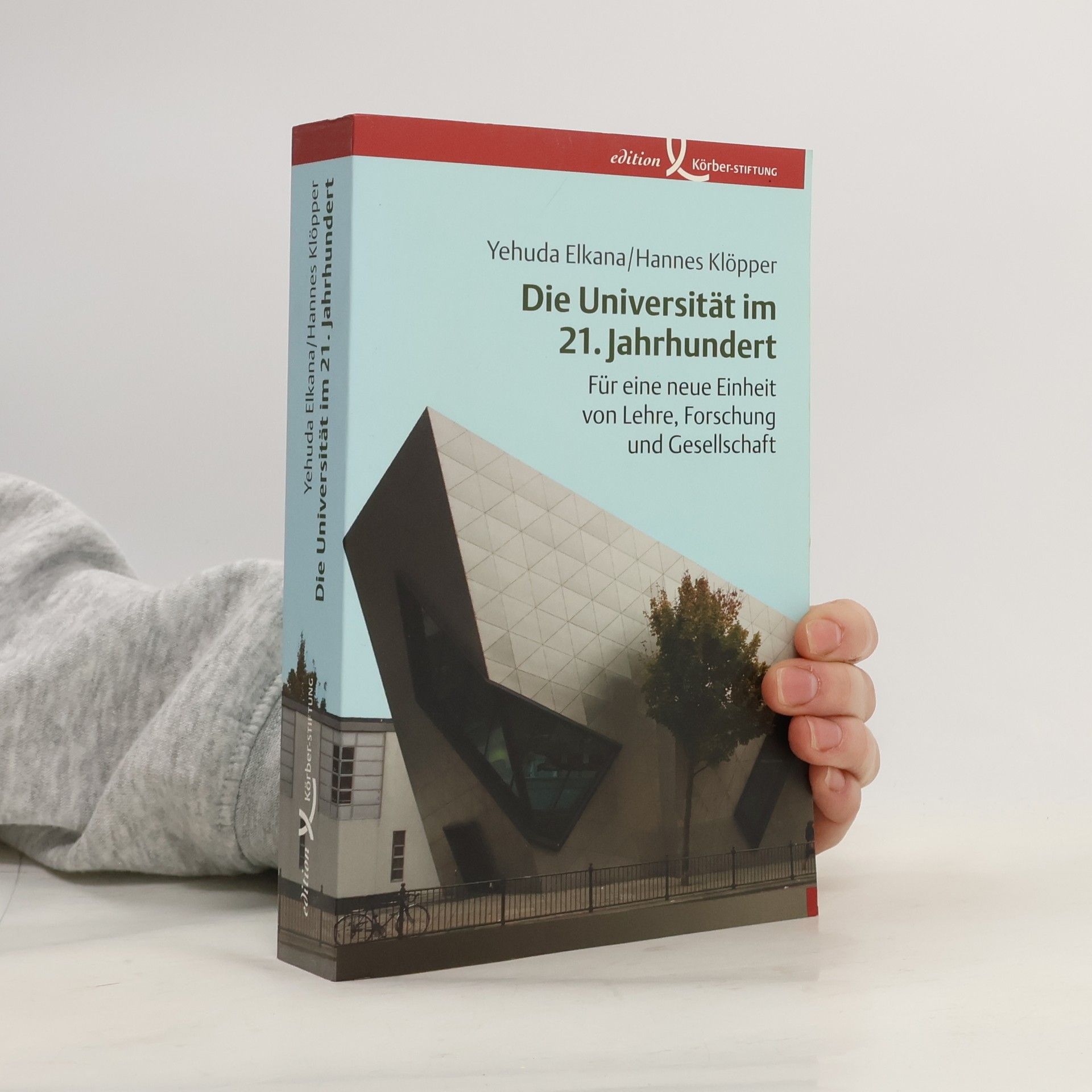 Yehuda Elkana Die Universität im 21. Jahrhundert