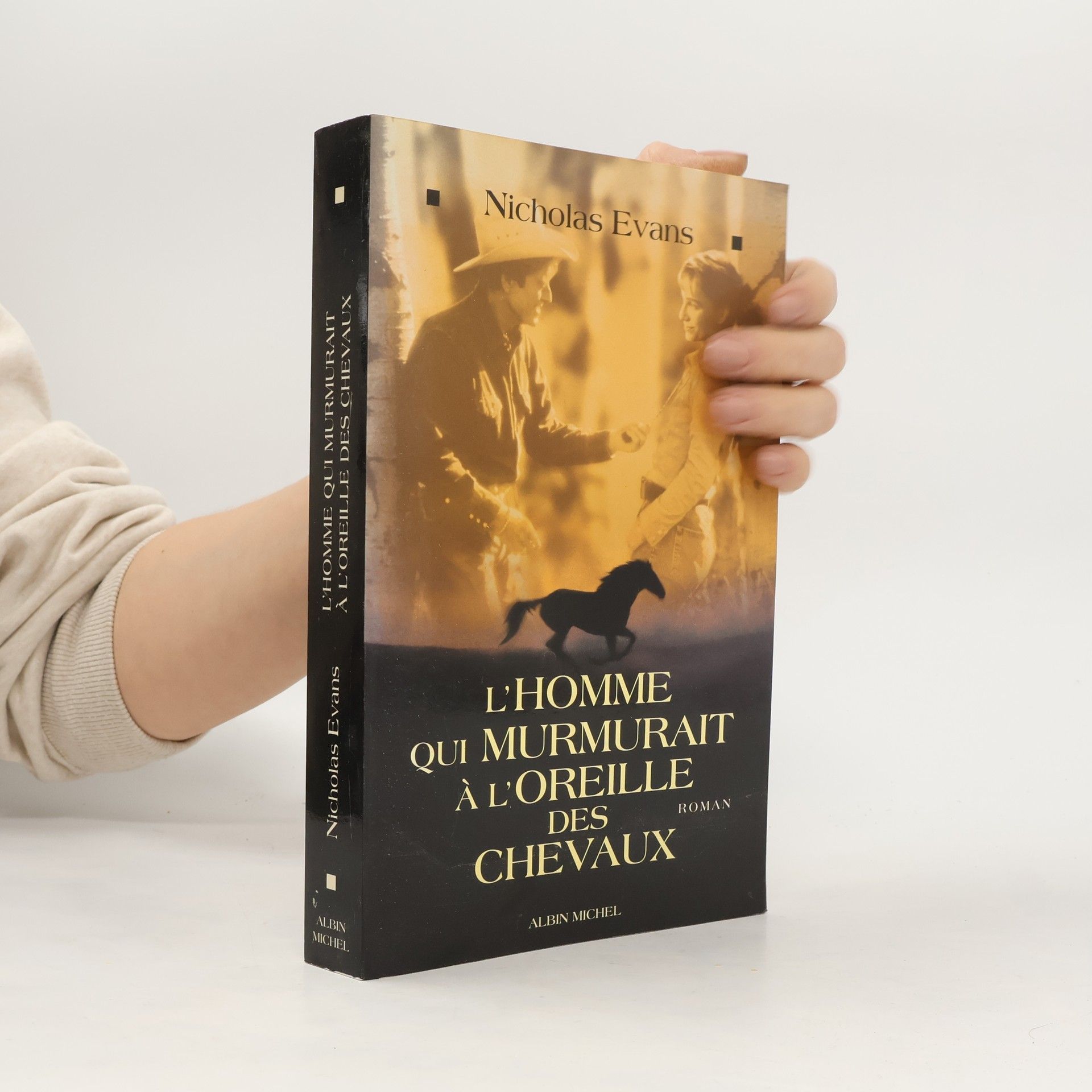 Nicholas Evans L'Homme qui murmurait à l'oreille des chevaux