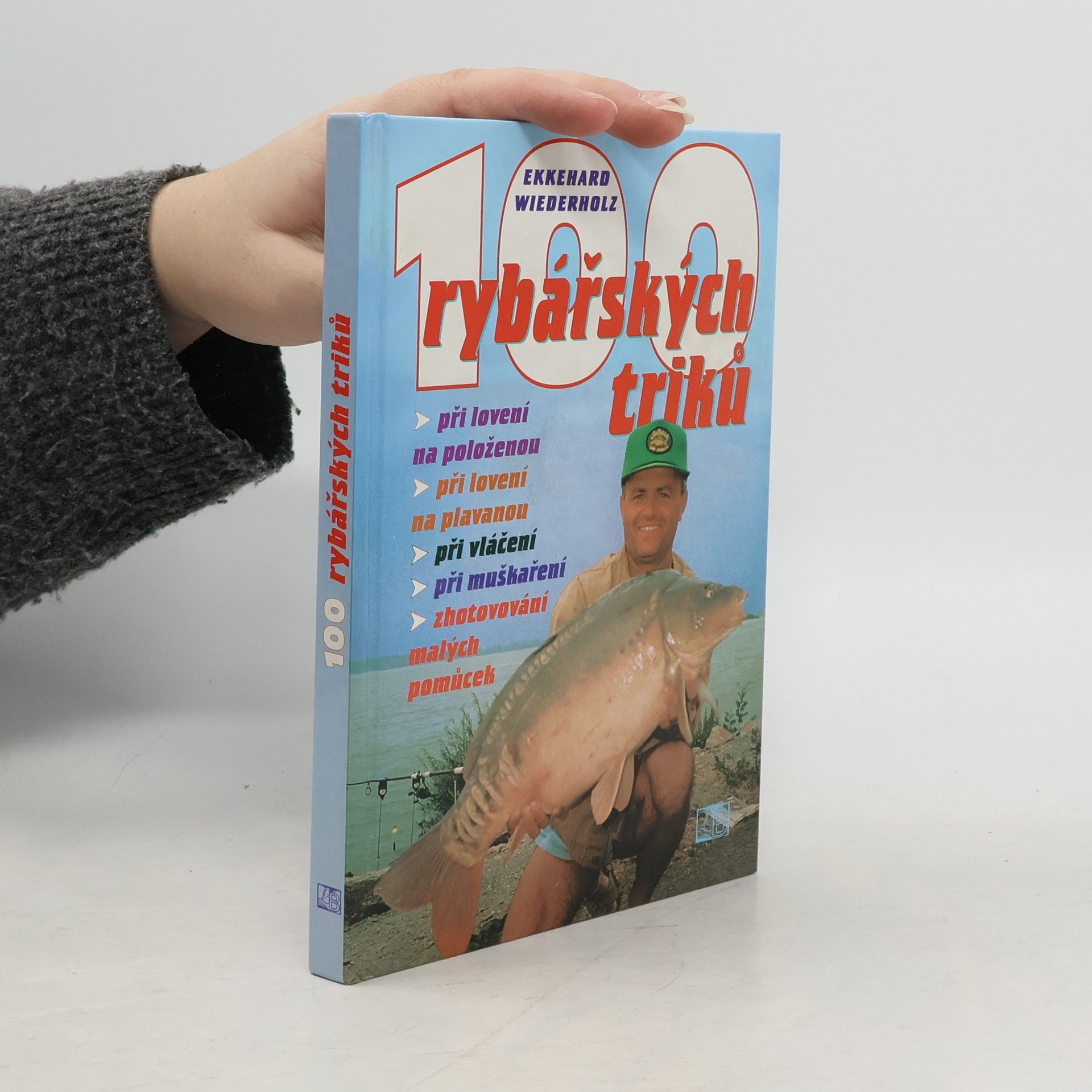 Ekkehard Wiederholz 100 rybářských triků