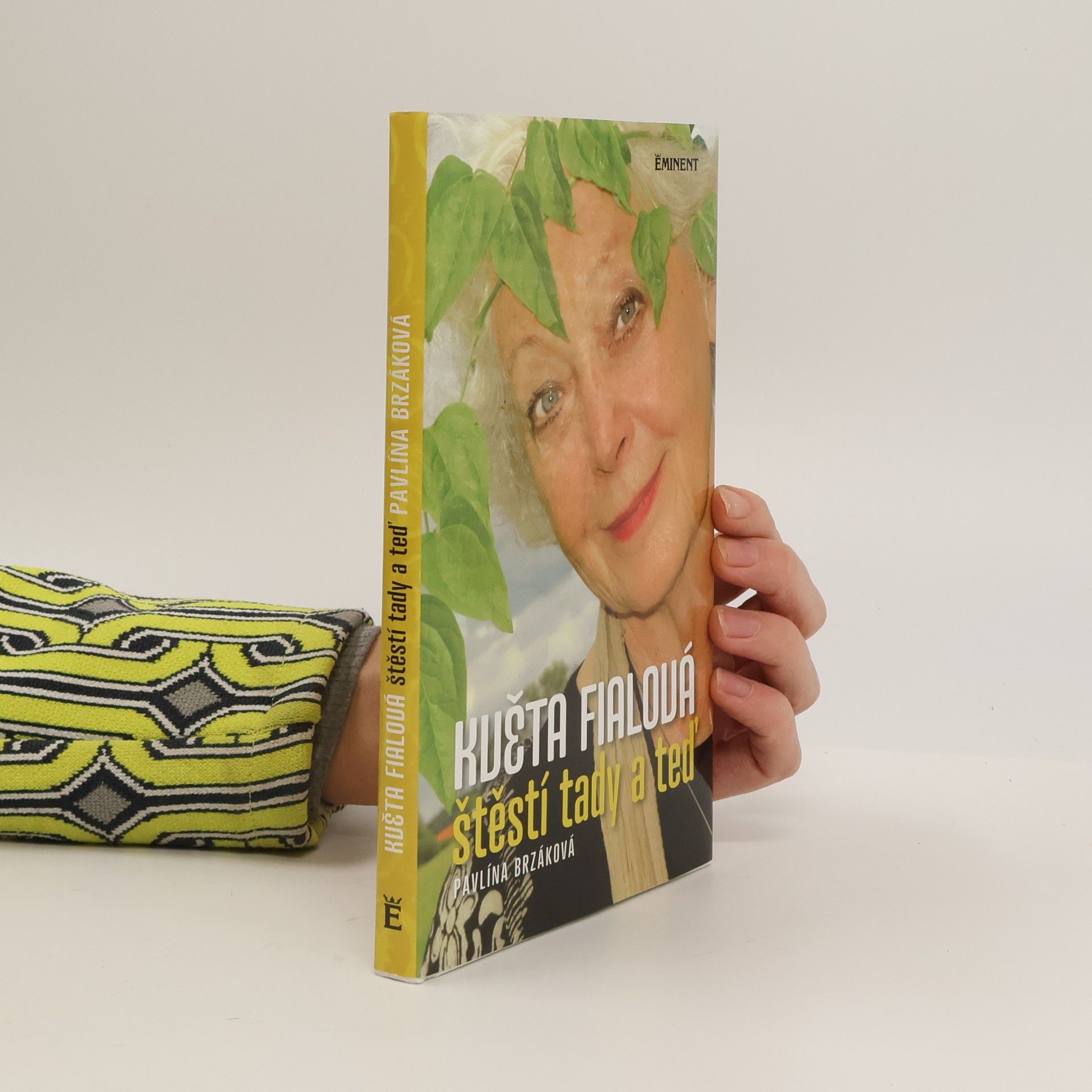 Květa Fialová Květa Fialová: štěstí tady a teď