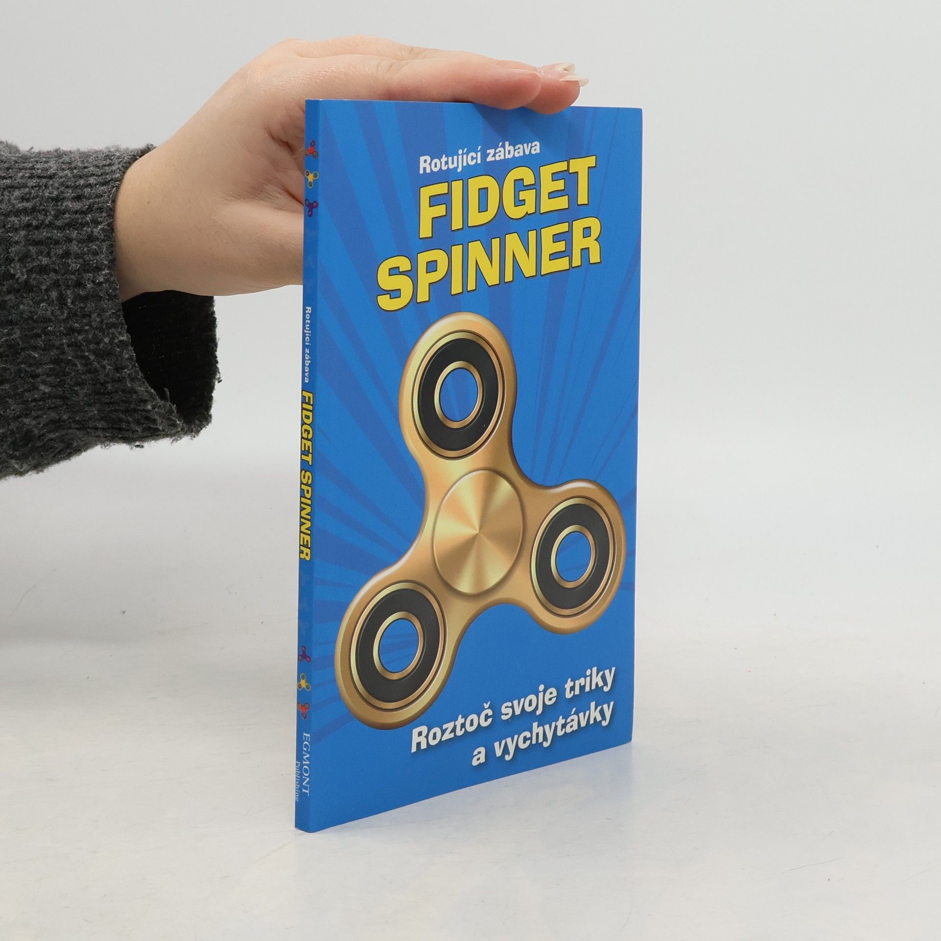 Autorenkollektiv Fidget spinner. Rotující zábava