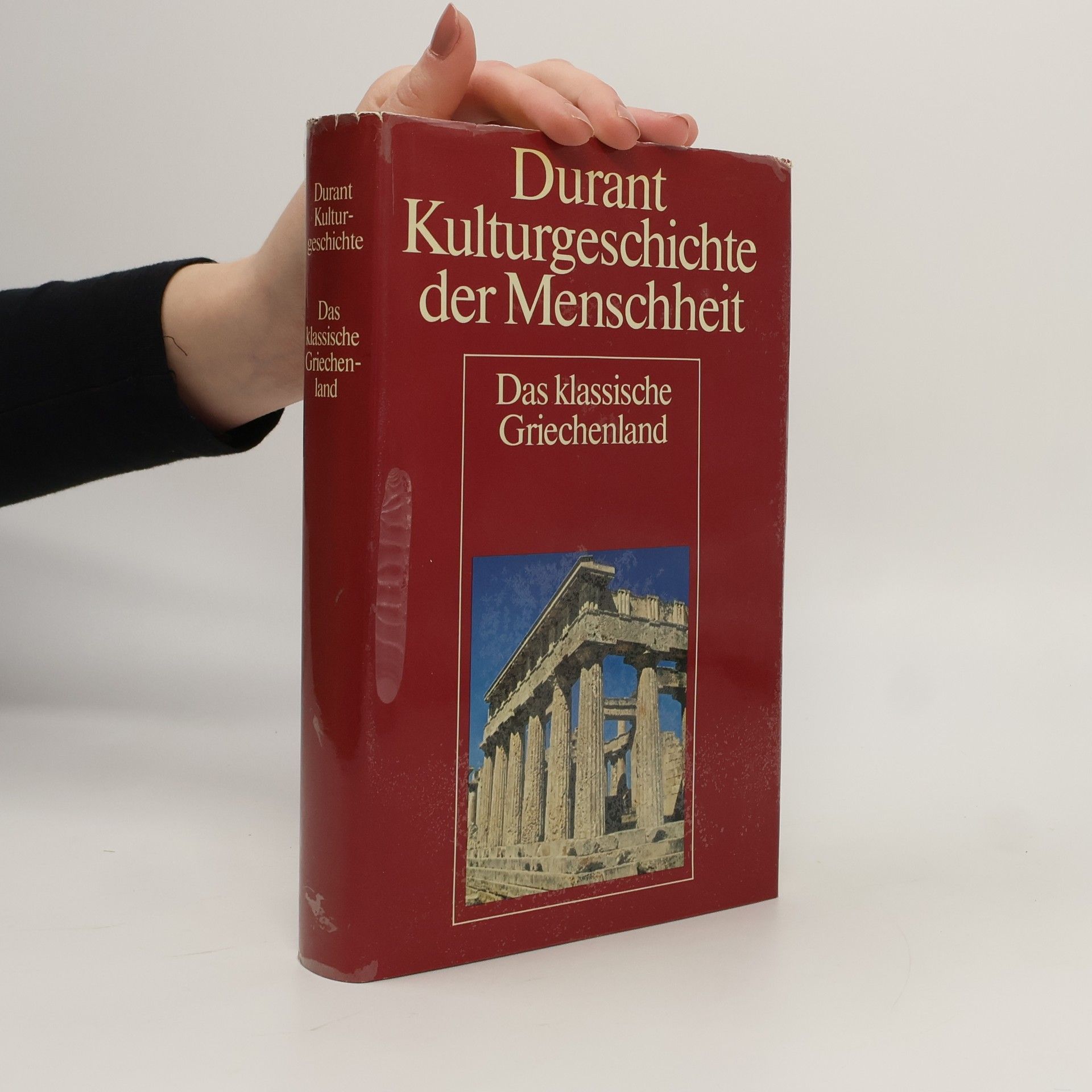 Autorenkollektiv Durant Kulturgeschichte der Menschheit. Das klassische Griechenland