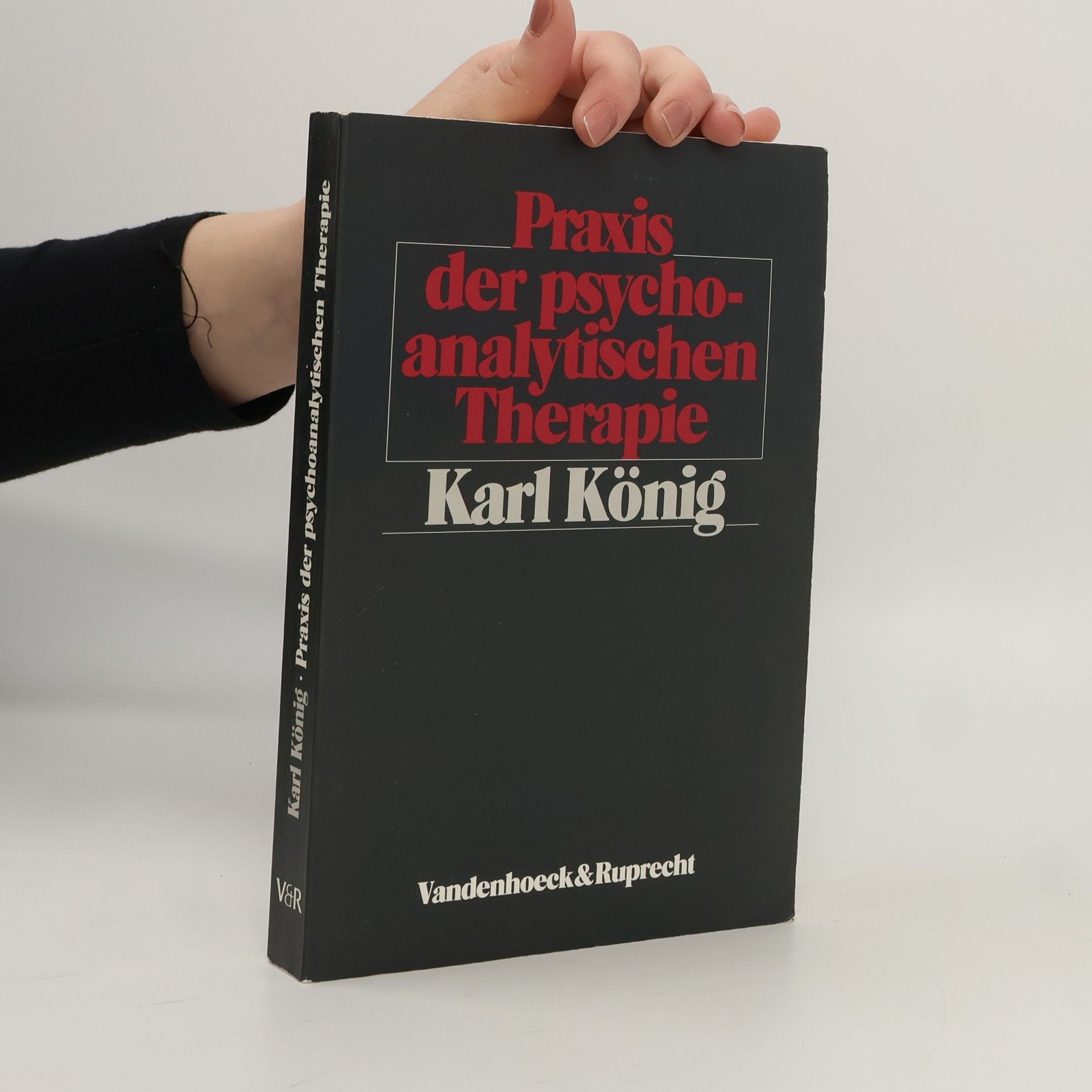 Karl König Praxis der psychoanalytischen Therapie