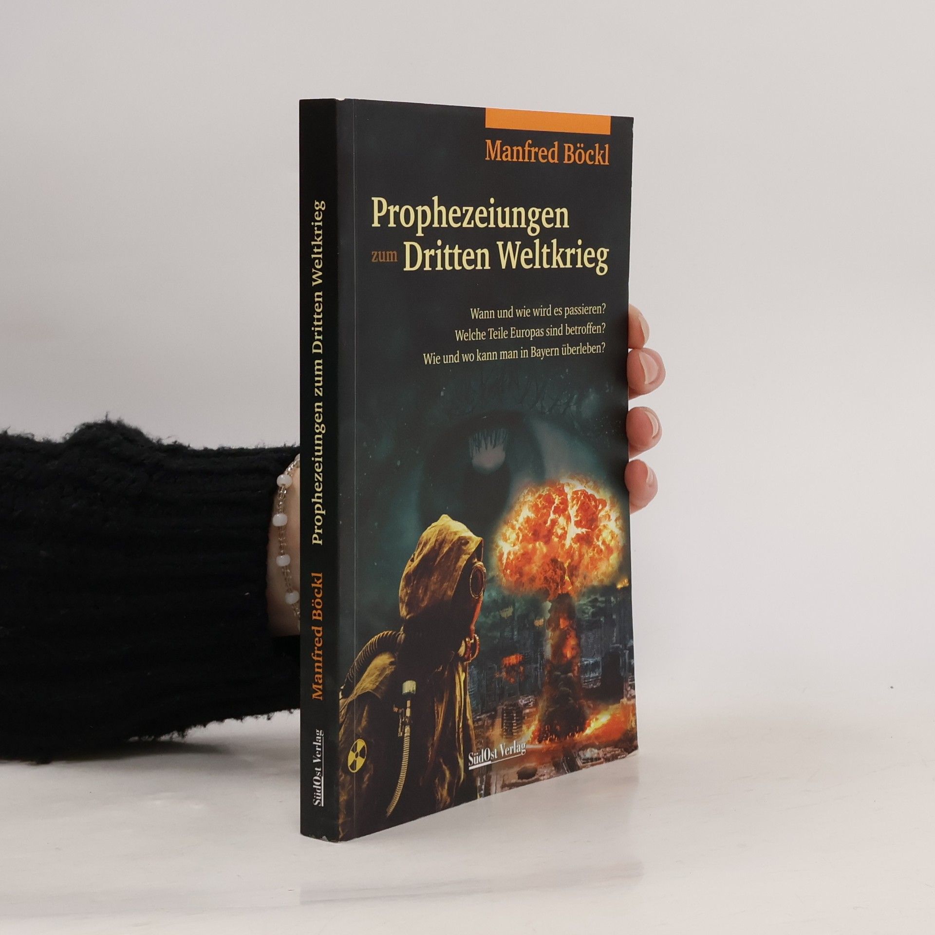 Manfred Böckl Prophezeiungen zum Dritten Weltkrieg