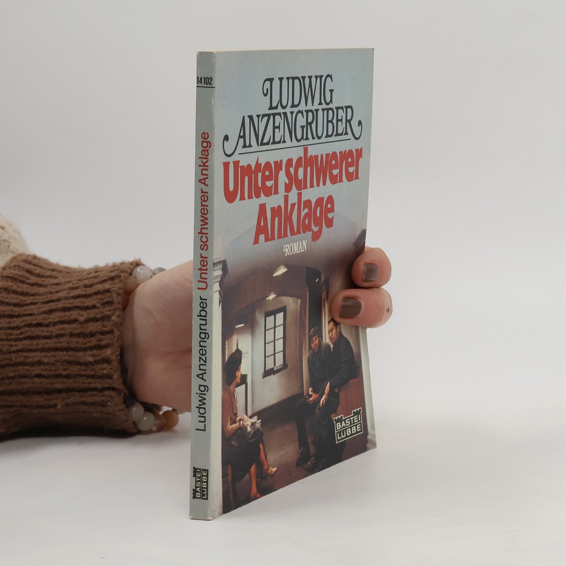 Ludwig Anzengruber Unter schwerer Anklage