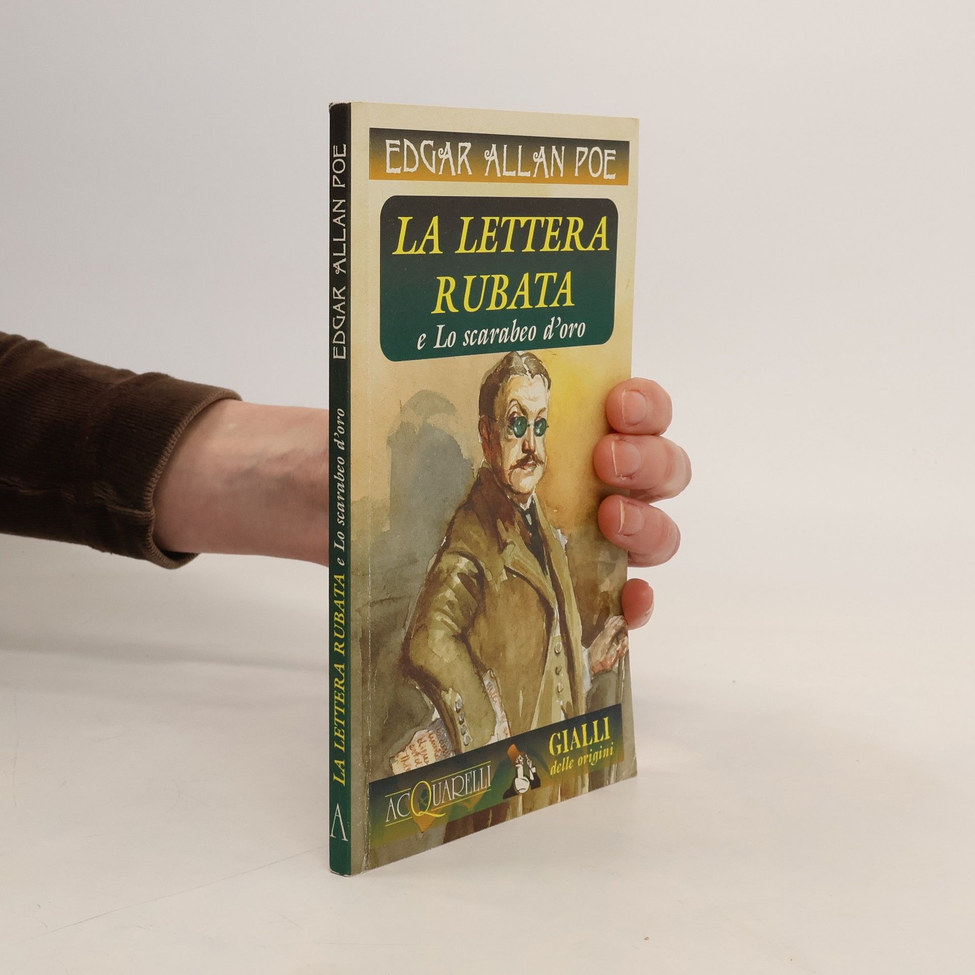 Edgar Allan Poe Gialli delle origini: La lettera rubata e lo scarabeo d'oro