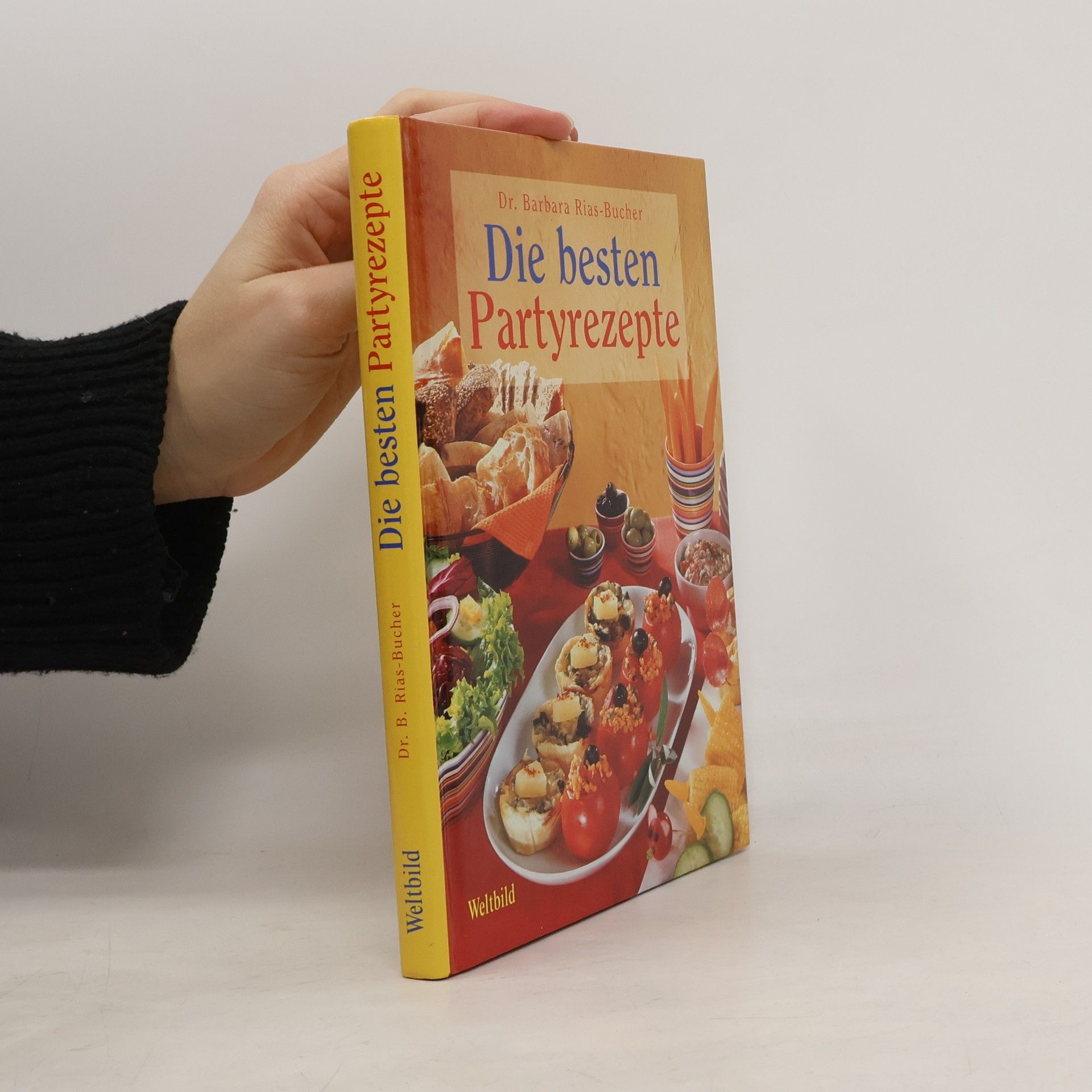 Barbara Bucher Rias Die besten Partyrezepte