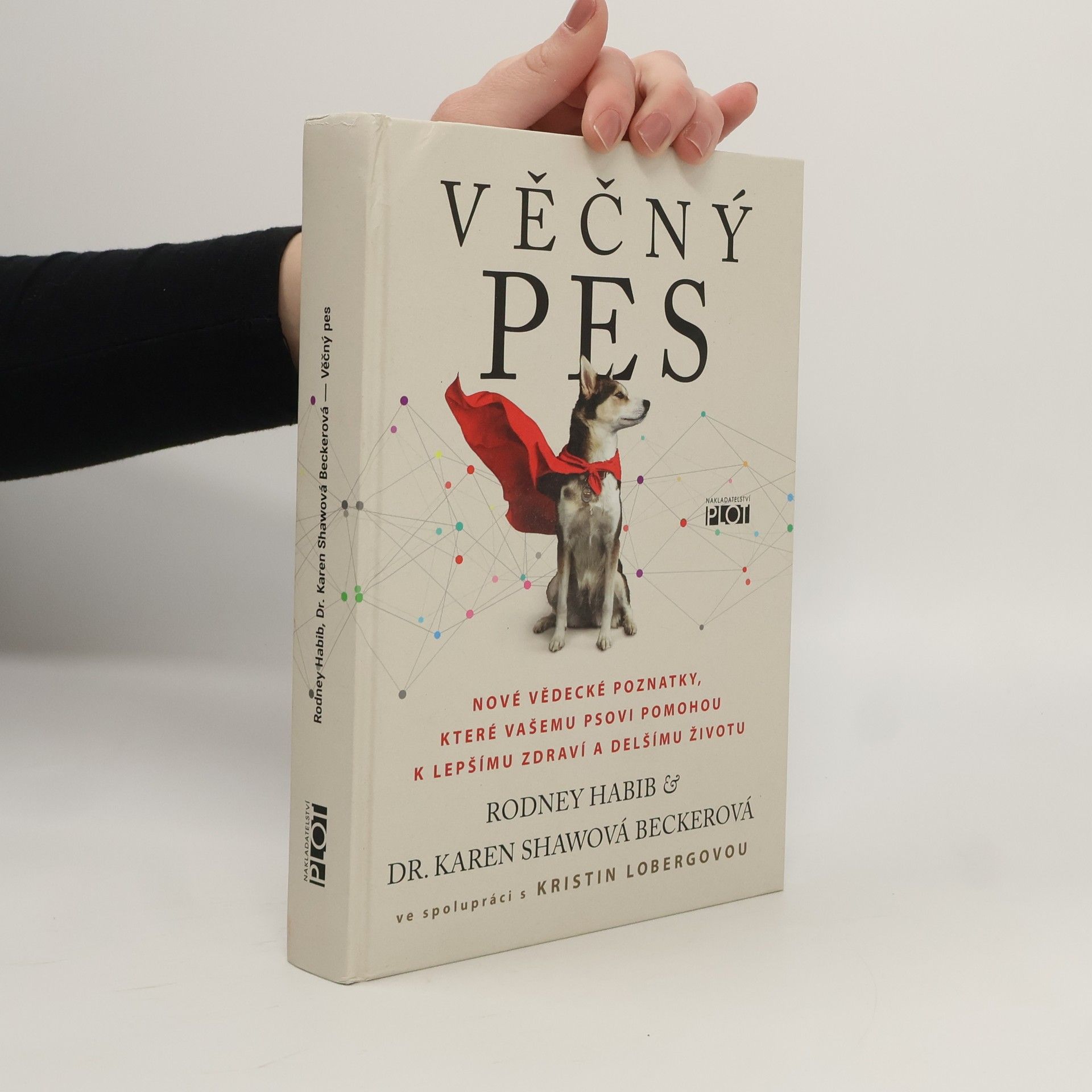 Věčný pes - Nové vědecké poznatky, které vašemu psovi pomohou k lepšímu zdraví a delšímu životu