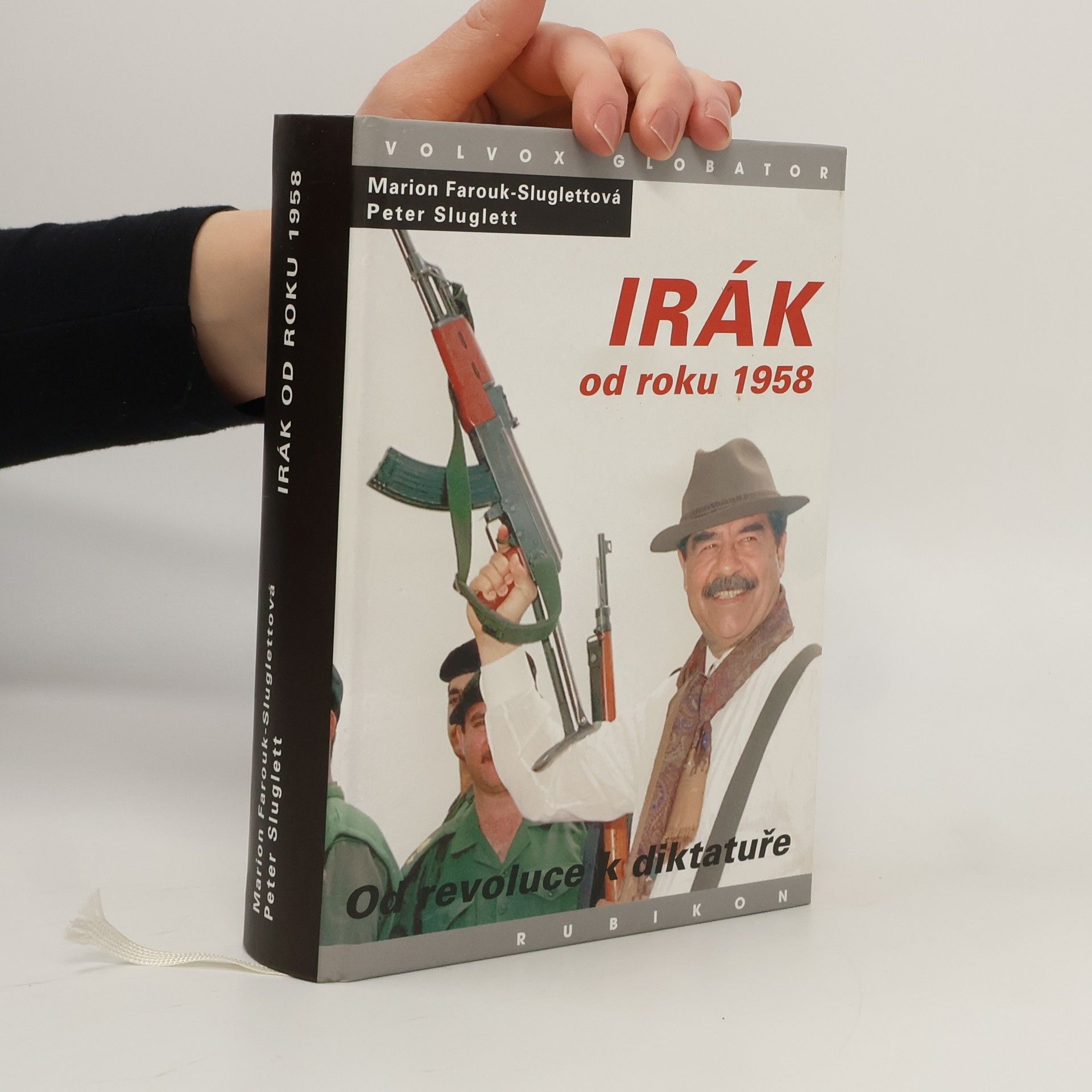 Marion Farouk-Sluglett Irák od roku 1958. Od revoluce k diktatuře