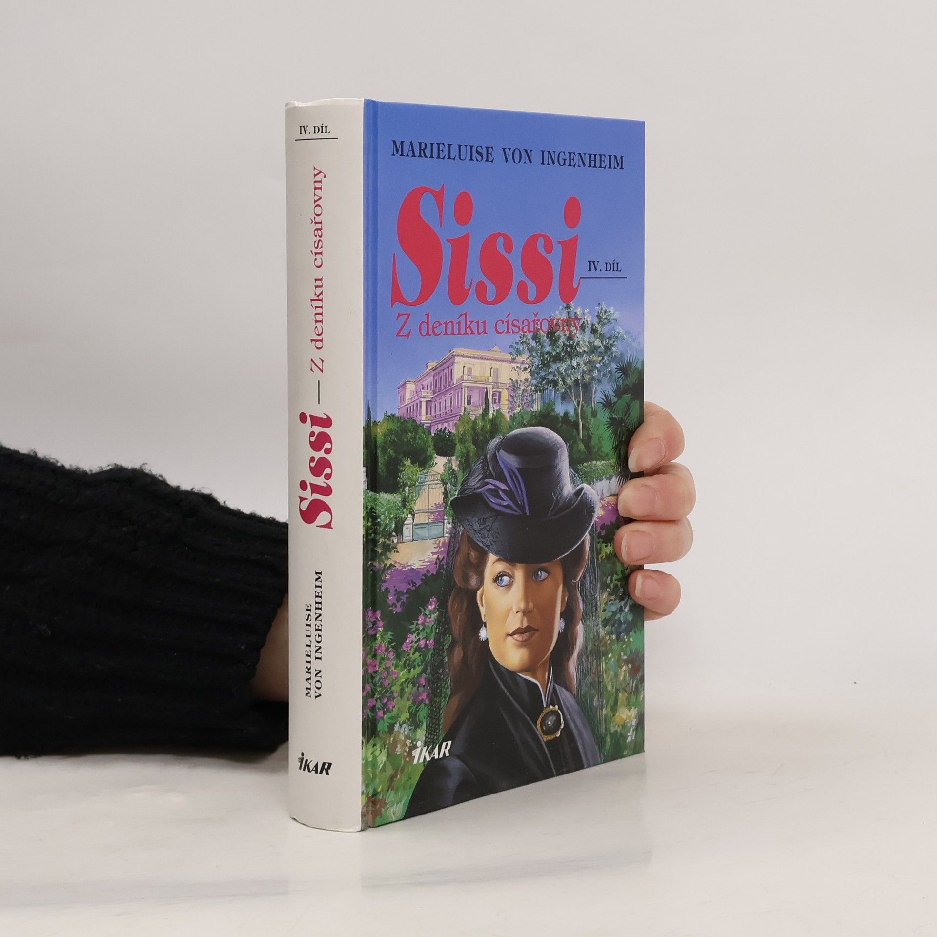 Maireluise von Ingenheim Sissi. Díl IV. Z deníku císařovny