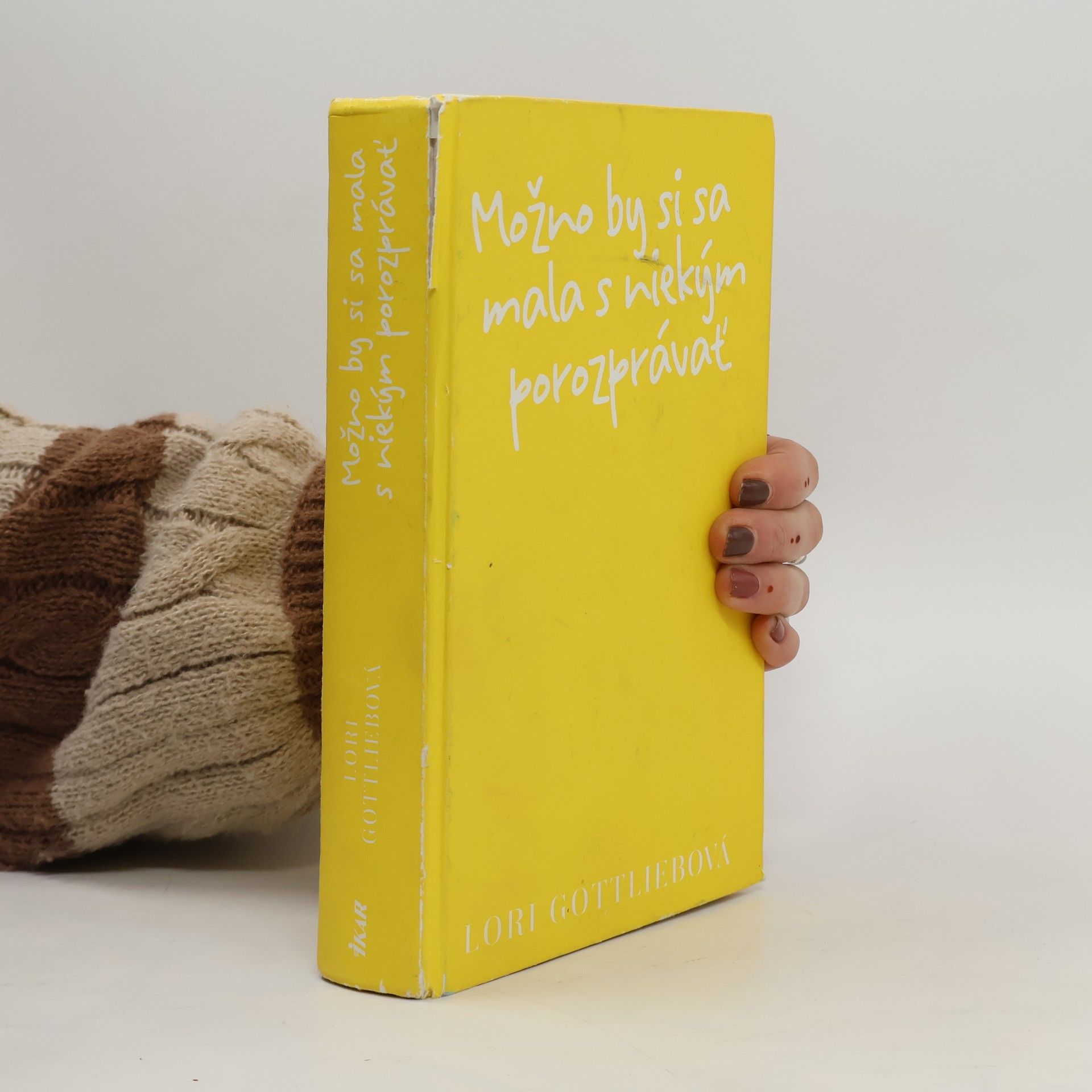 Lori Gottlieb Možno by si sa mala s niekým porozprávať