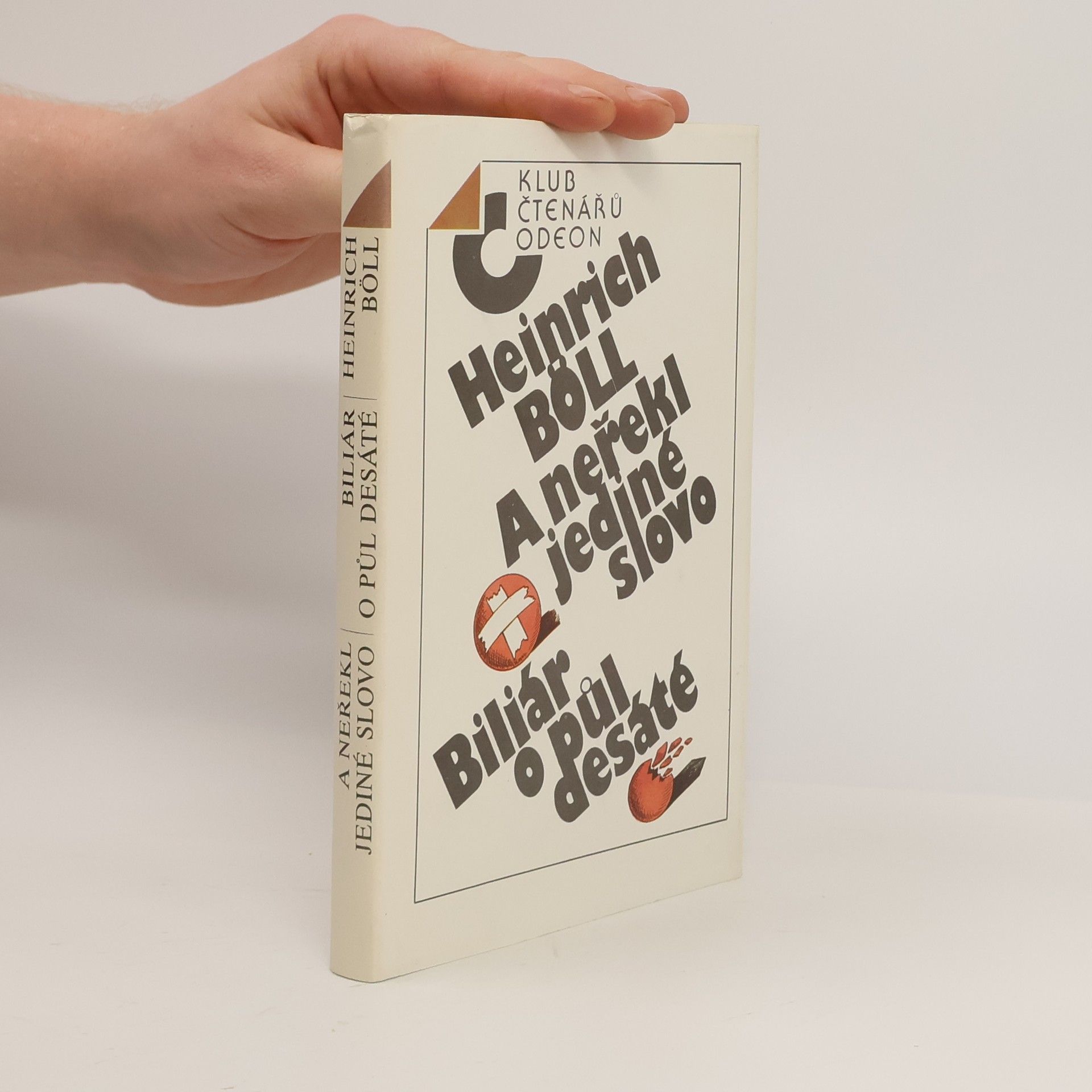 Heinrich Böll A neřekl jediné slovo. Biliár o půl desáté