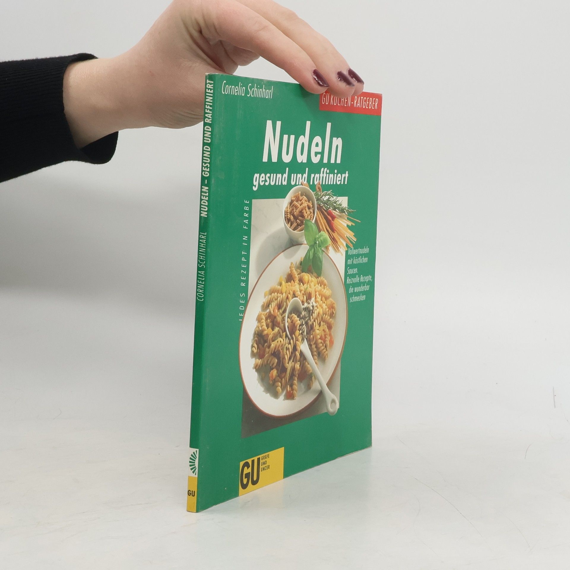 Cornelia Schinharl Nudeln gesund und raffiniert