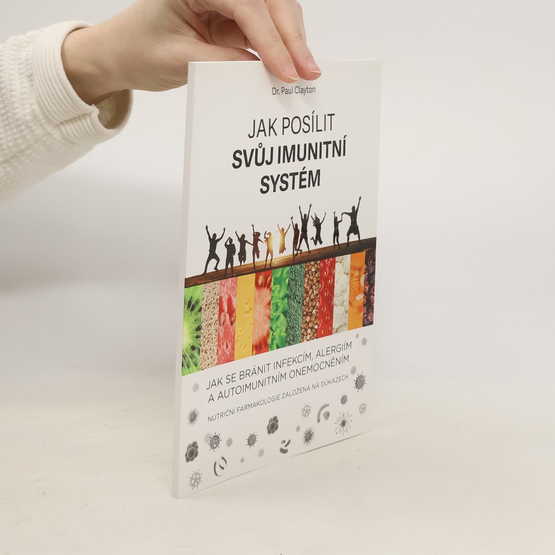Paul Clayton Jak posílit svůj imunitní systém