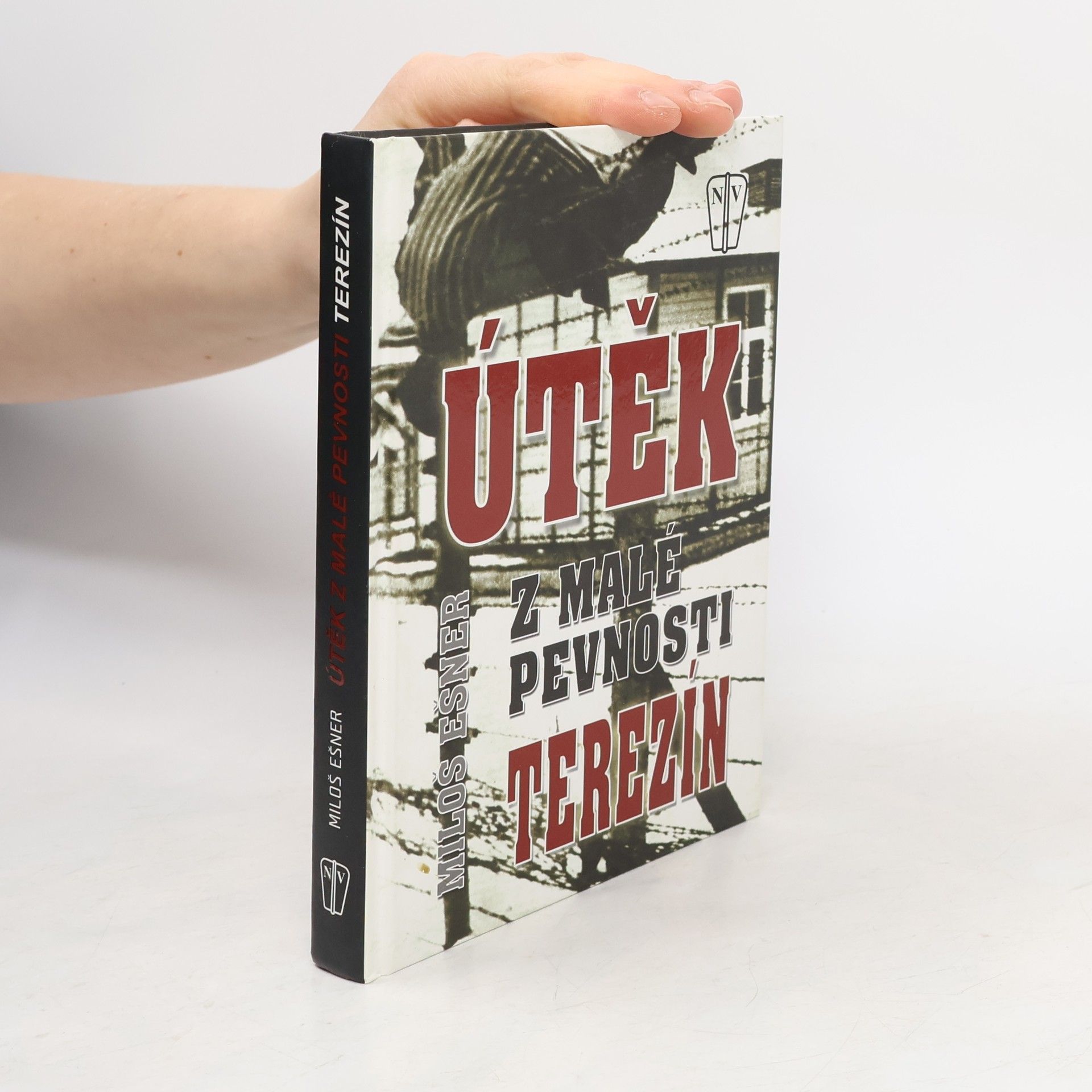 Útěk z malé pevnosti Terezín. Přepis románu z let 1964-1965