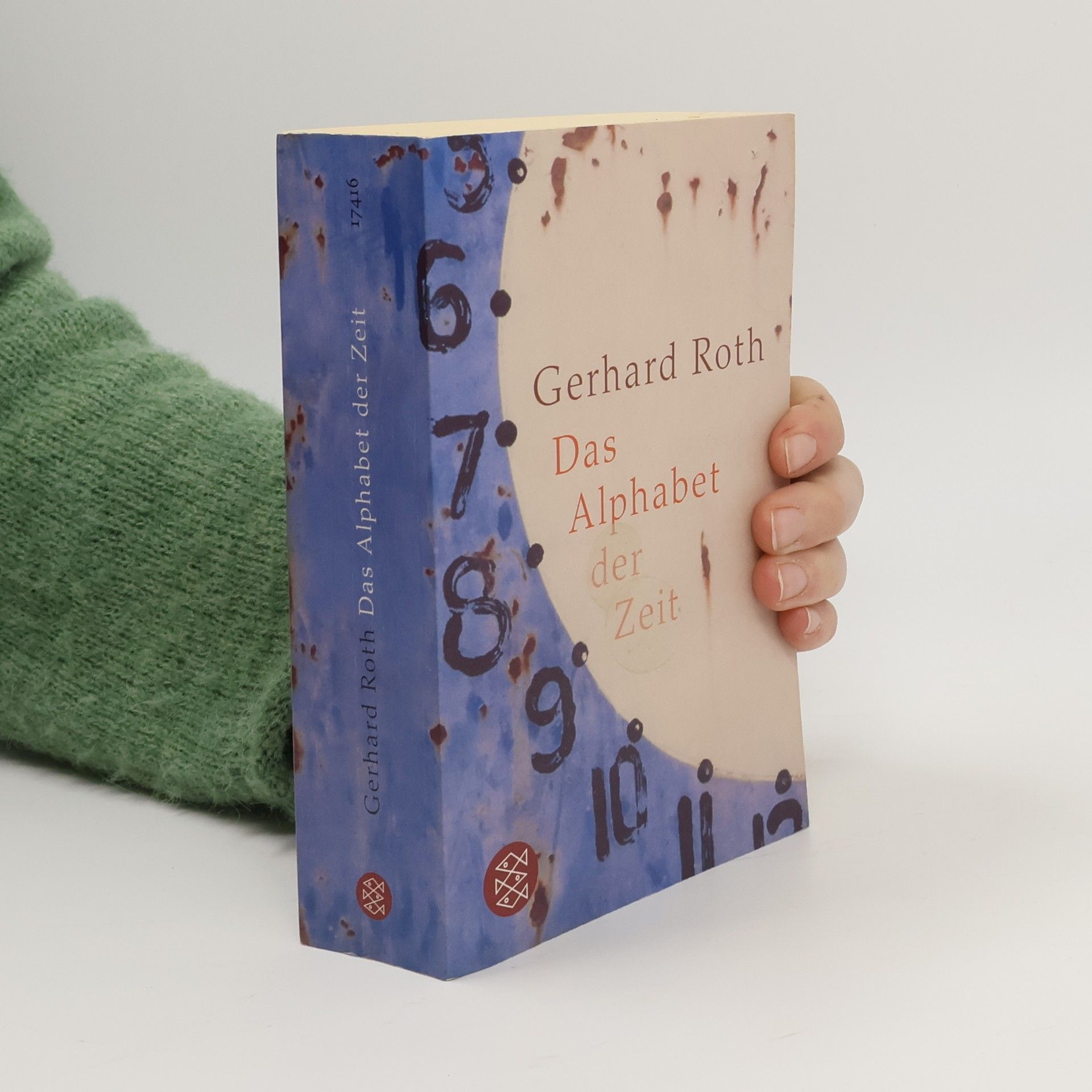 Gerhard Roth Das Alphabet der Zeit