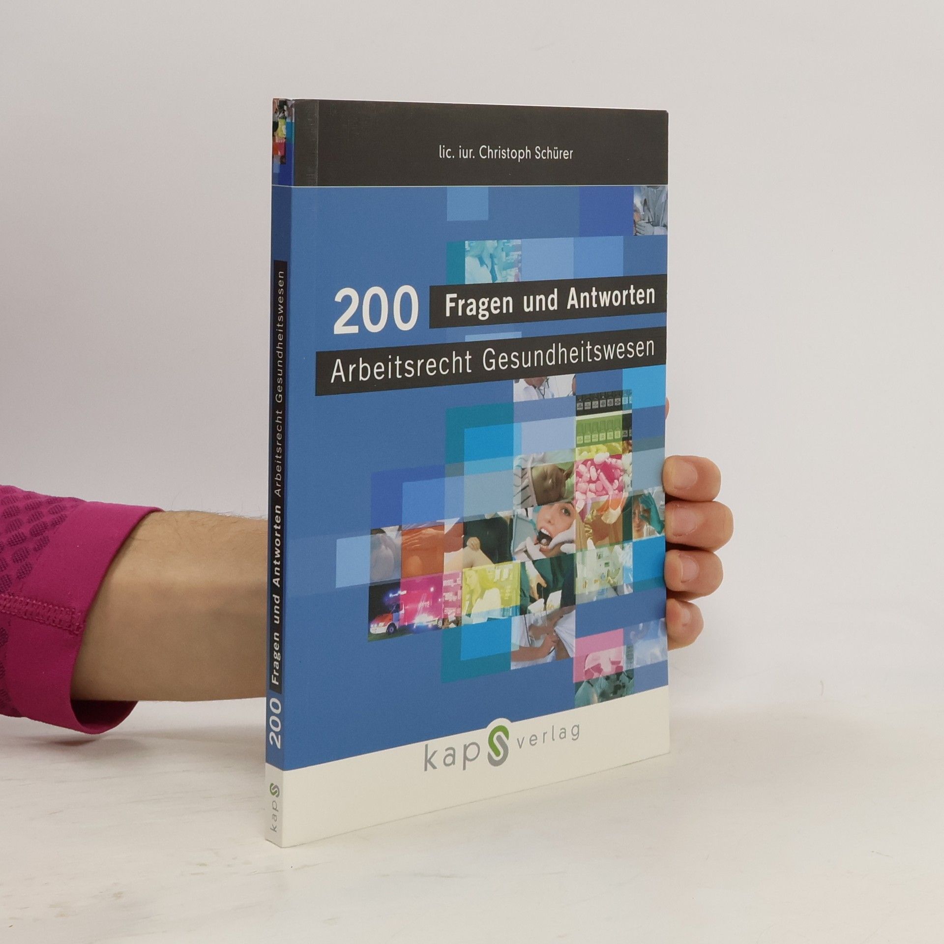 Christoph Schürer 200 Fragen und Antworten Arbeitsrecht Gesundheitswesen