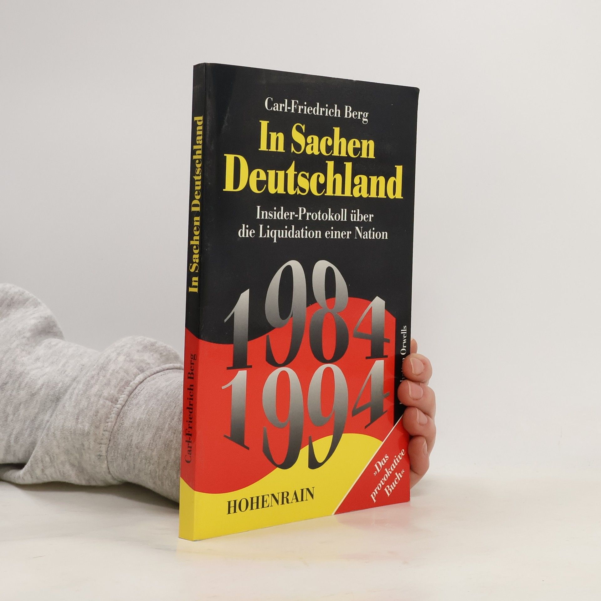 Carl Friedrich Berg In Sachen Deutschland : Insider-Protokoll über die Liquidation einer Nation