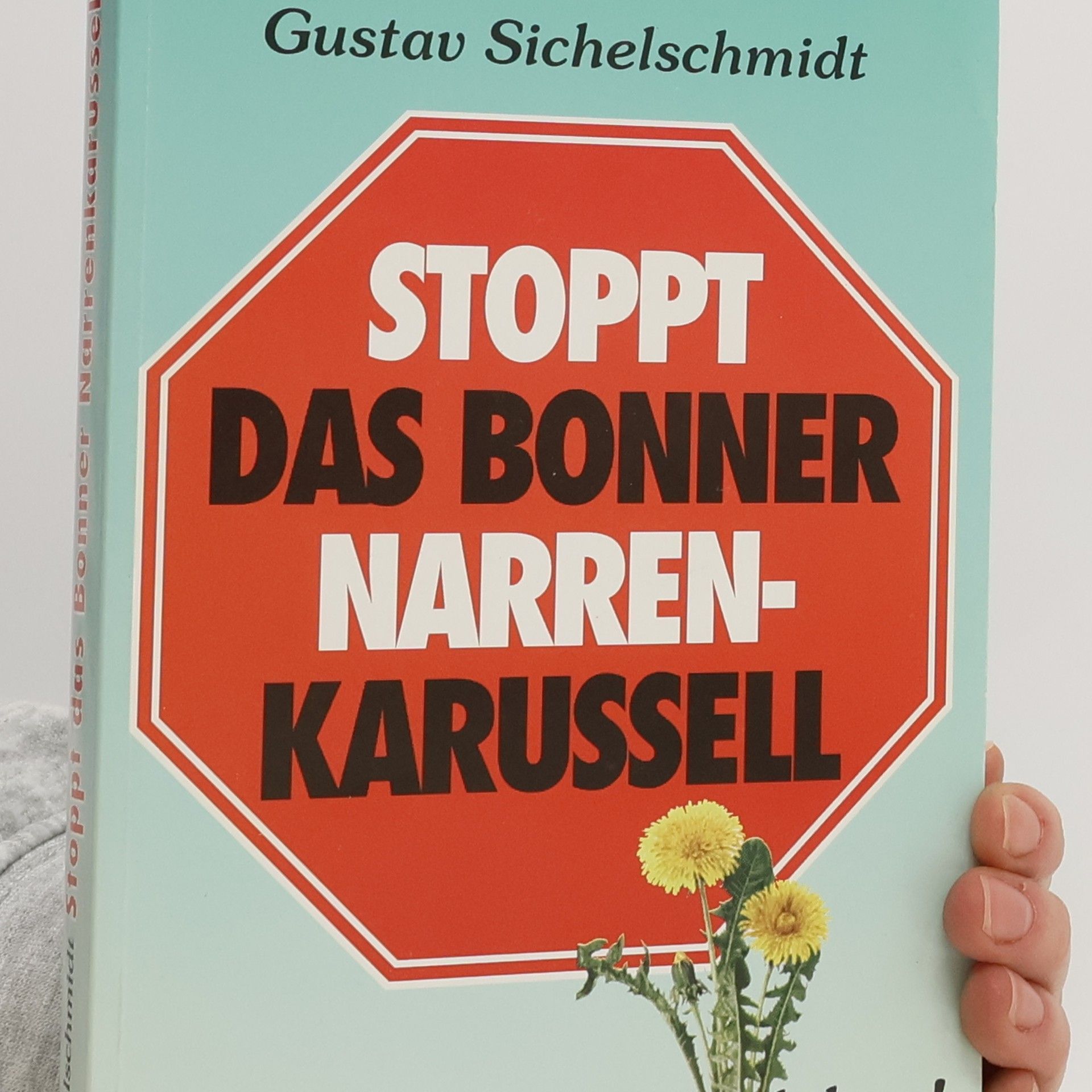 Gustav Sichelschmidt Stoppt das Bonner Narrenkarussell