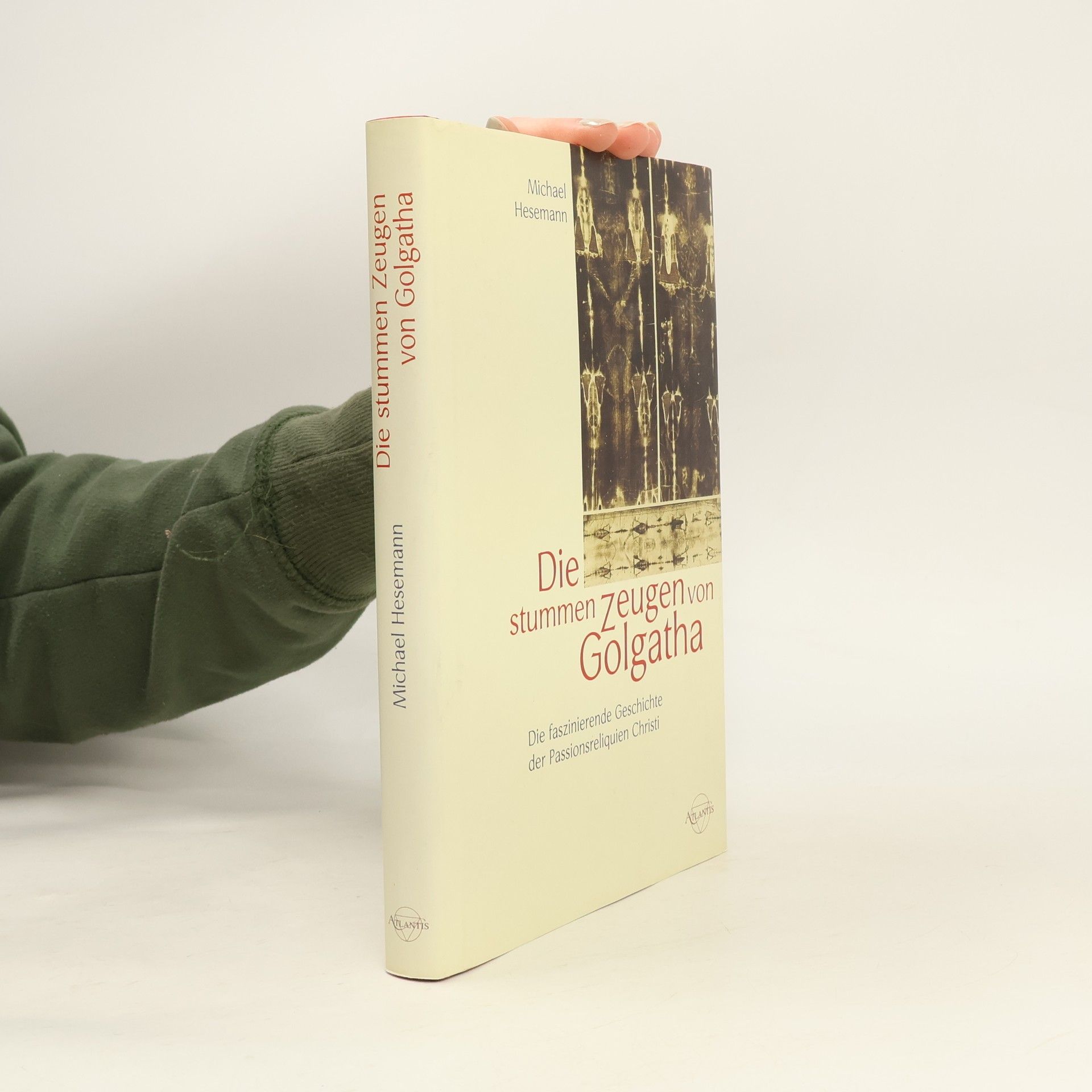 Michael Hesemann Die stummen Zeugen von Golgatha