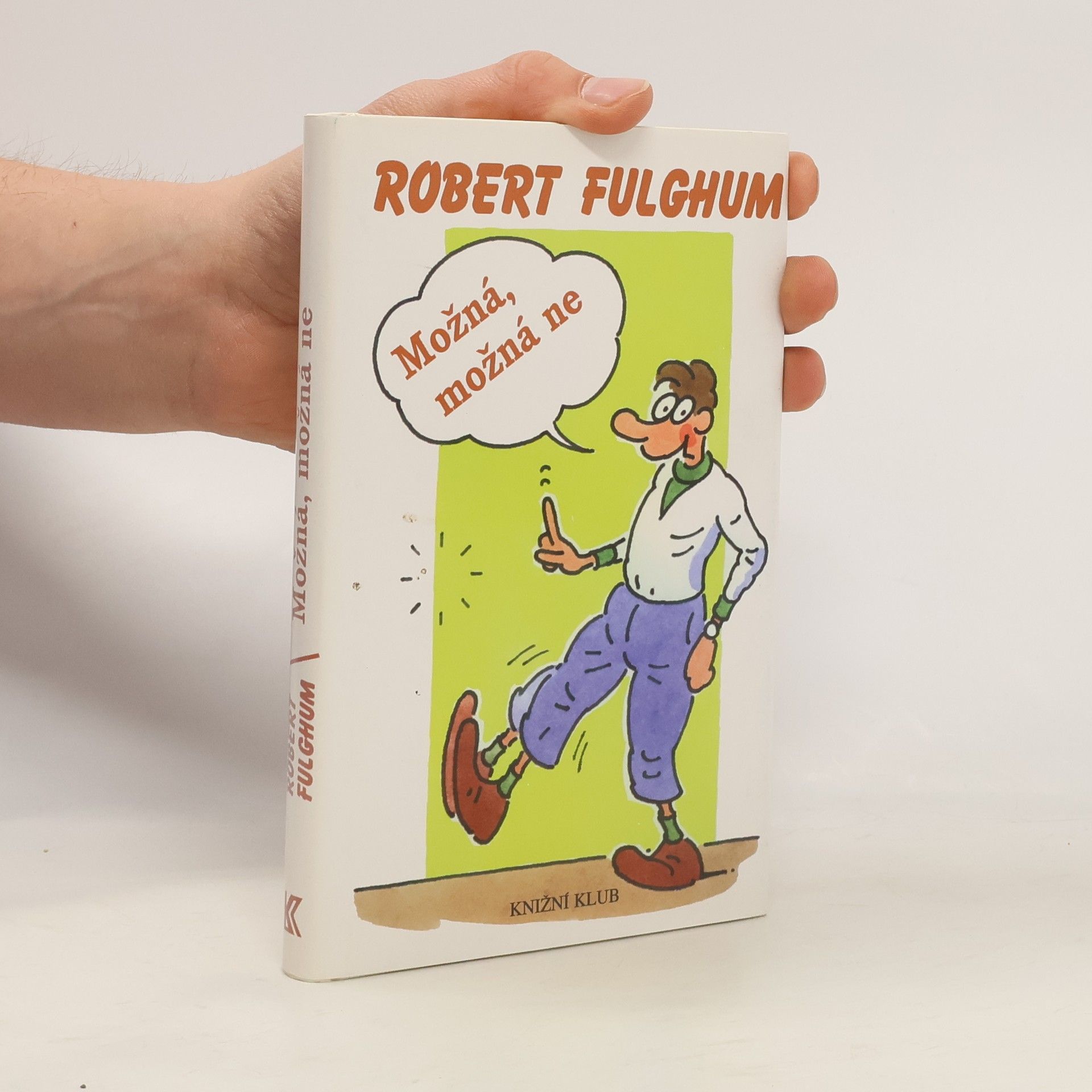 Robert Fulghum Možná, možná ne